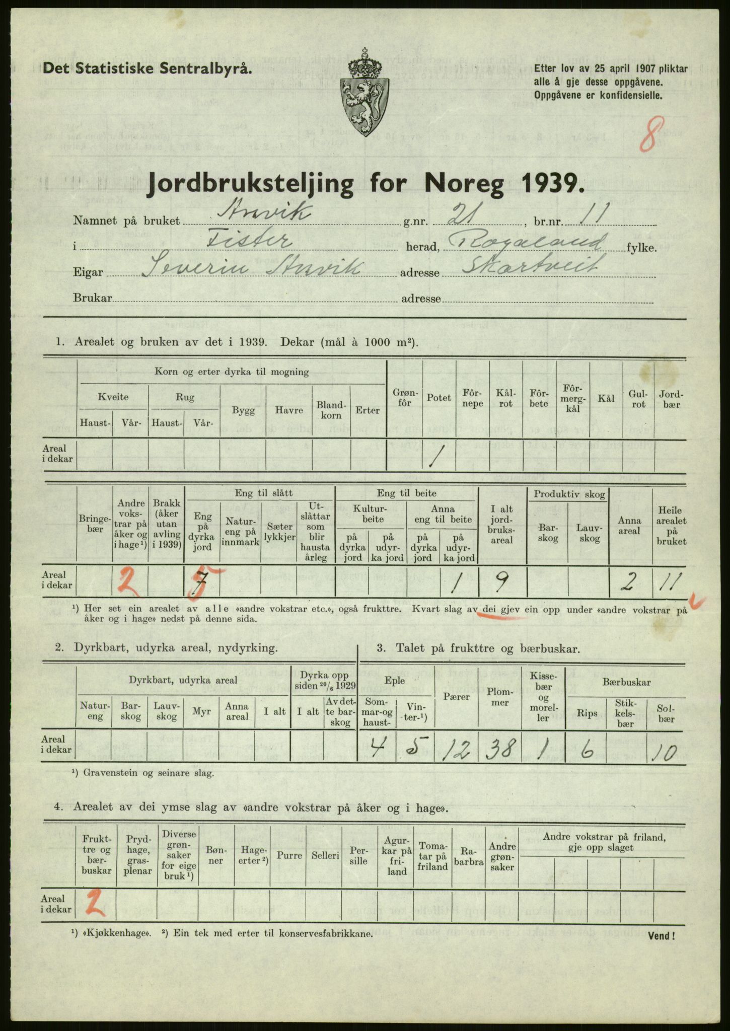 Statistisk sentralbyrå, Næringsøkonomiske emner, Jordbruk, skogbruk, jakt, fiske og fangst, AV/RA-S-2234/G/Gb/L0184: Rogaland: Årdal, Fister og Hjelmeland, 1939, p. 141