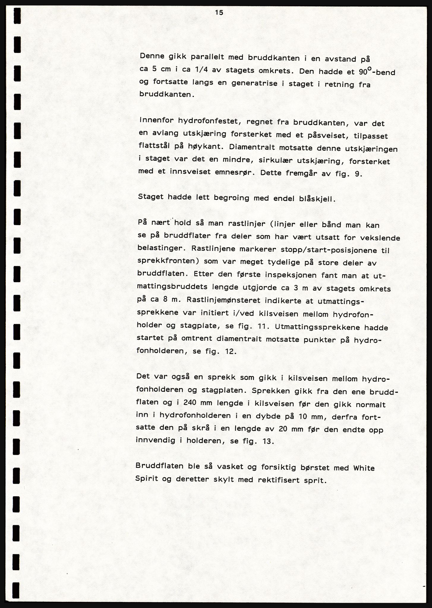 Justisdepartementet, Granskningskommisjonen ved Alexander Kielland-ulykken 27.3.1980, AV/RA-S-1165/D/L0021: V Forankring (Doku.liste + V1-V3 av 3)/W Materialundersøkelser (Doku.liste + W1-W10 av 10 - W9 eske 26), 1980-1981, p. 133