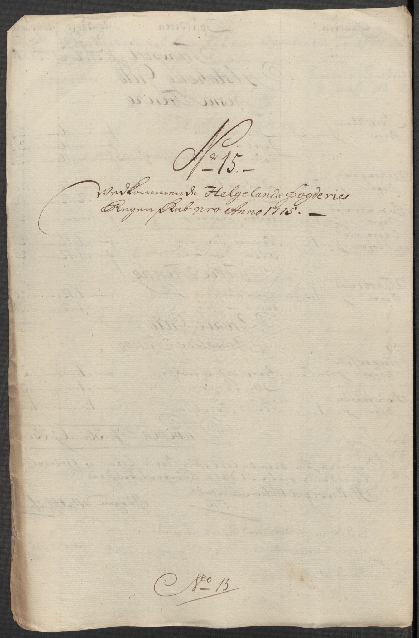 Rentekammeret inntil 1814, Reviderte regnskaper, Fogderegnskap, RA/EA-4092/R65/L4513: Fogderegnskap Helgeland, 1714-1715, p. 599