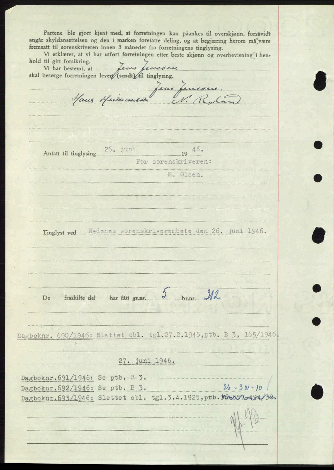 Nedenes sorenskriveri, AV/SAK-1221-0006/G/Gb/Gba/L0055: Mortgage book no. A7, 1946-1946, Diary no: : 689/1946