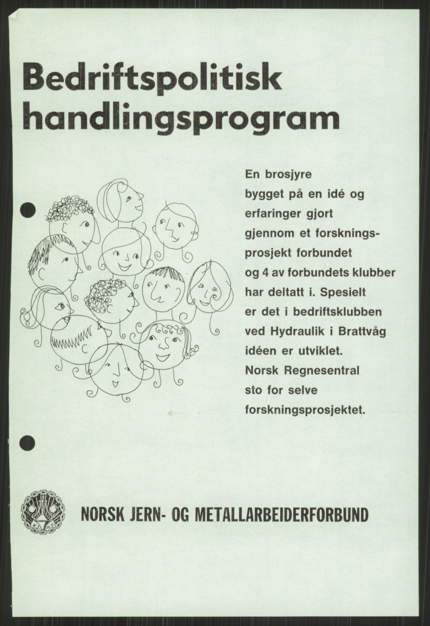 Nygaard, Kristen, RA/PA-1398/F/Fi/L0004: Fagbevegelse, demokrati, Jern- og Metallprosjektet, 1970-2002, p. 1