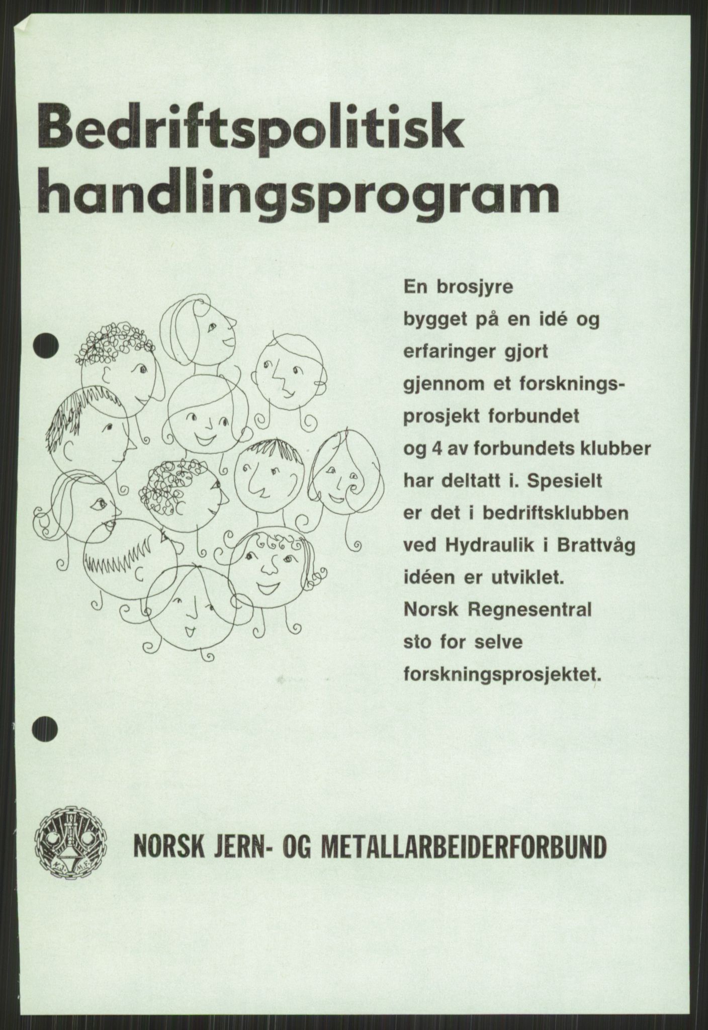 Nygaard, Kristen, AV/RA-PA-1398/F/Fi/L0004: Fagbevegelse, demokrati, Jern- og Metallprosjektet, 1970-2002, p. 1