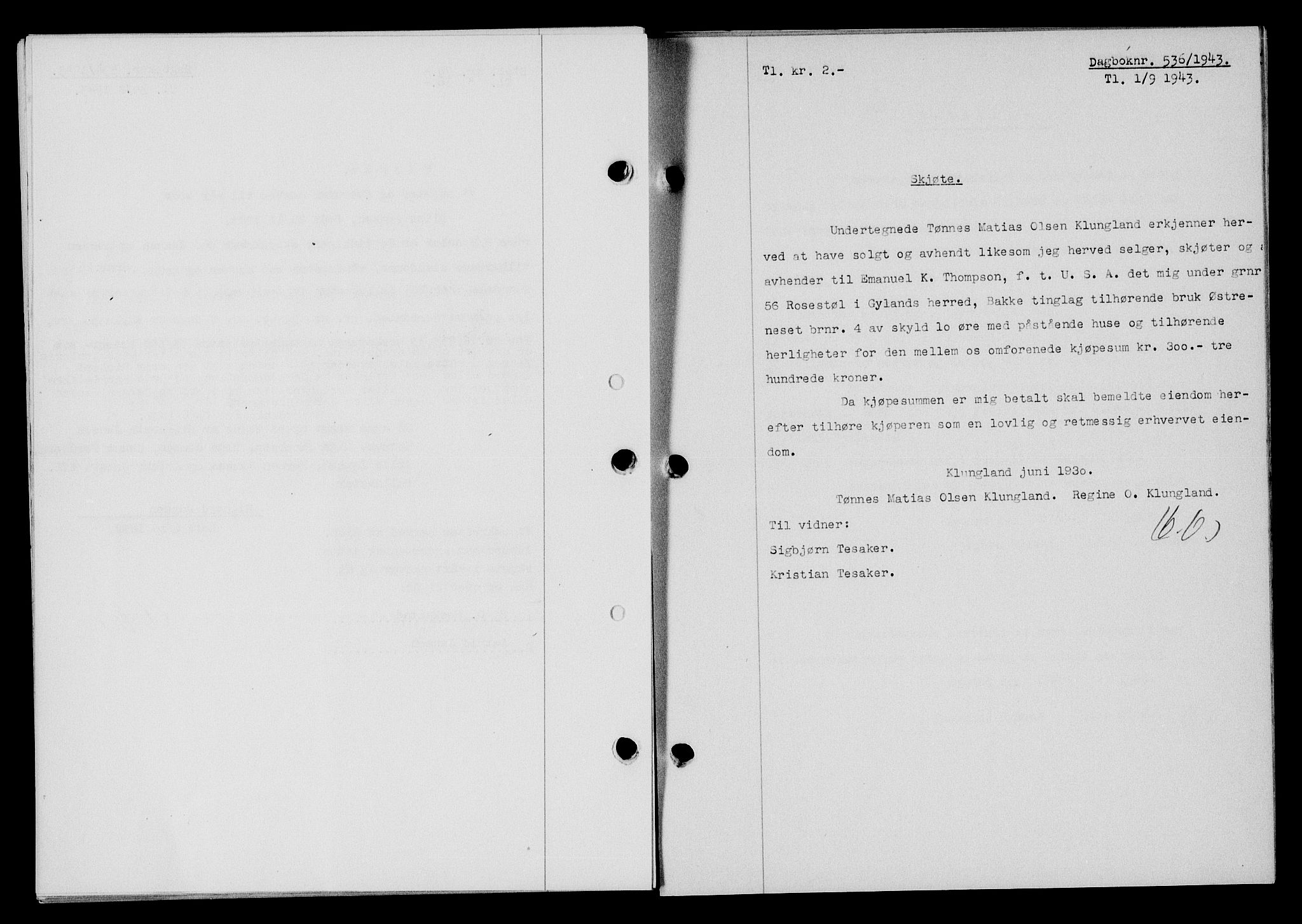 Flekkefjord sorenskriveri, SAK/1221-0001/G/Gb/Gba/L0058: Mortgage book no. A-6, 1942-1944, Diary no: : 536/1943