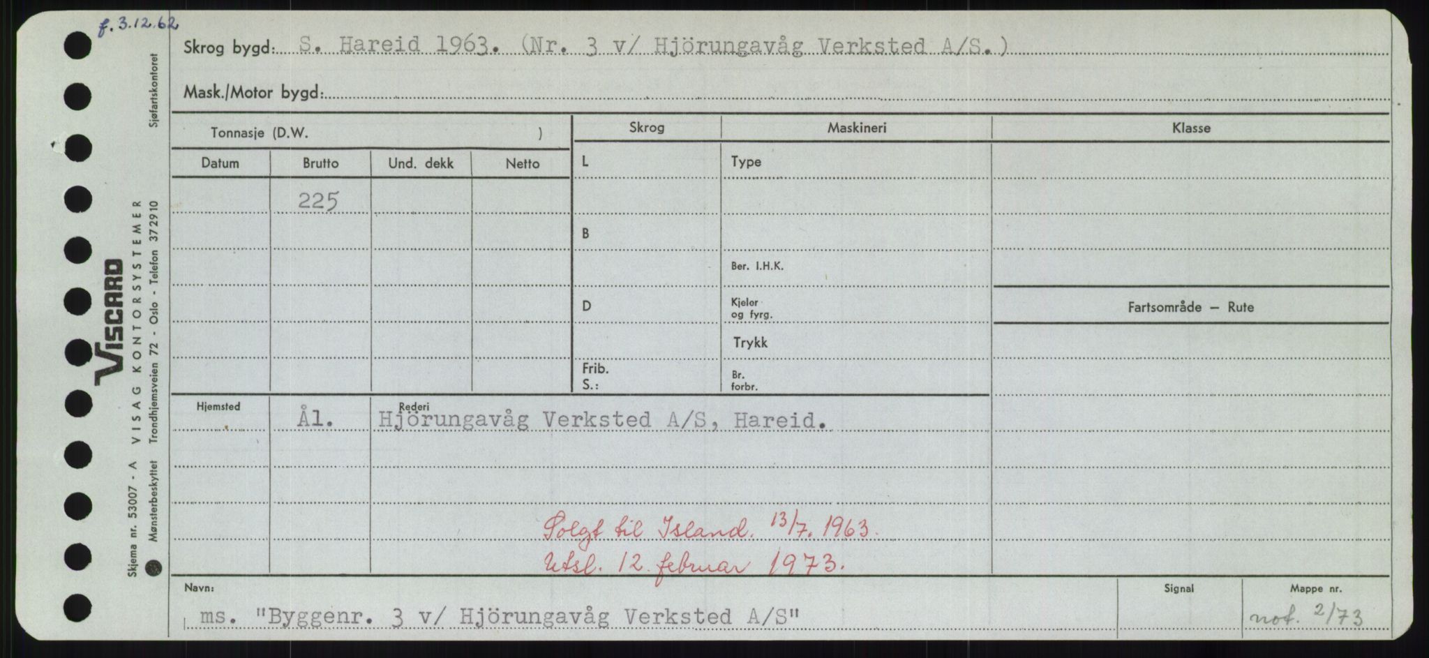 Sjøfartsdirektoratet med forløpere, Skipsmålingen, AV/RA-S-1627/H/Hd/L0006: Fartøy, Byg-Båt, p. 339