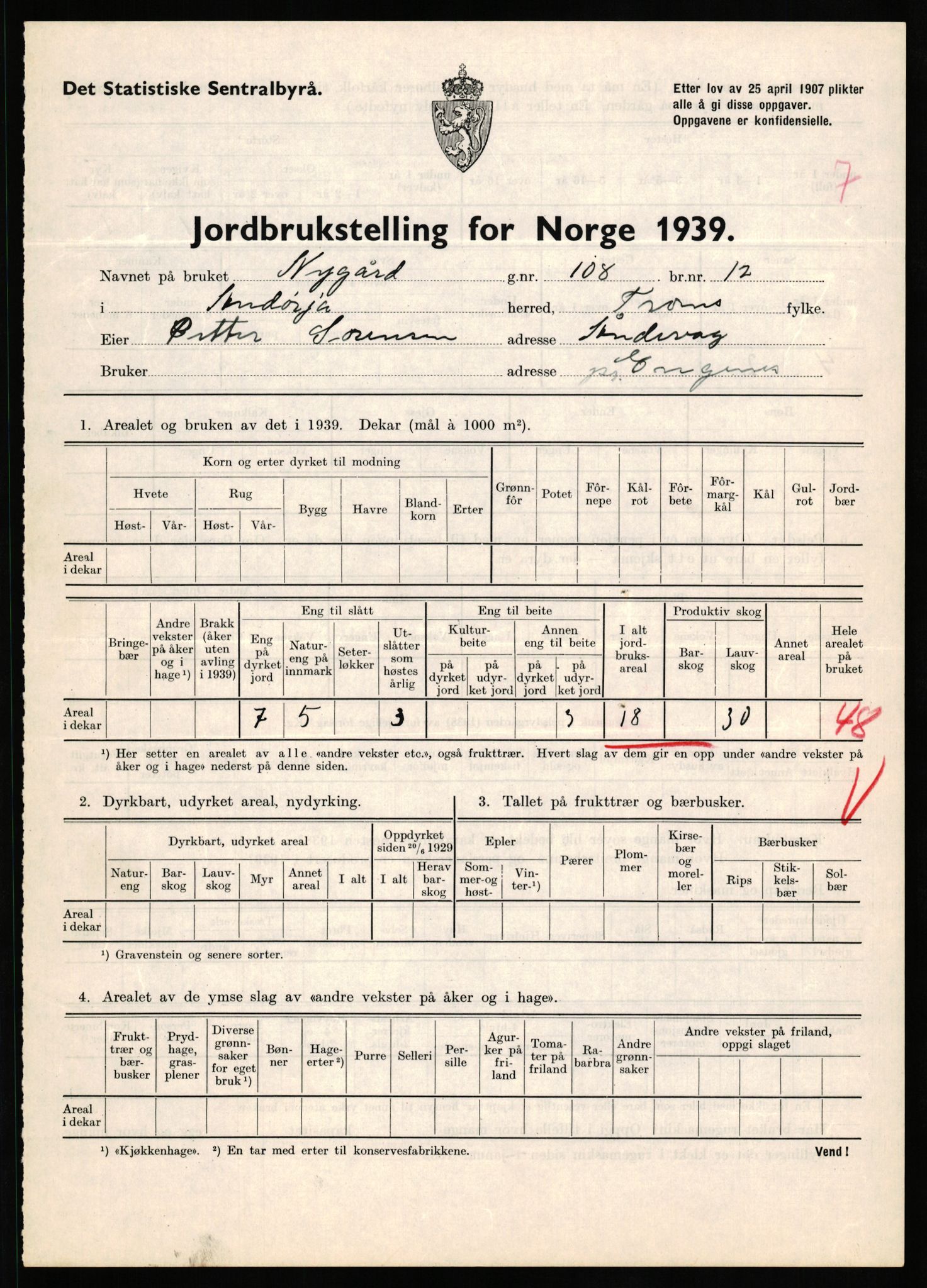 Statistisk sentralbyrå, Næringsøkonomiske emner, Jordbruk, skogbruk, jakt, fiske og fangst, AV/RA-S-2234/G/Gb/L0339: Troms: Andørja, Astafjord og Lavangen, 1939, p. 560