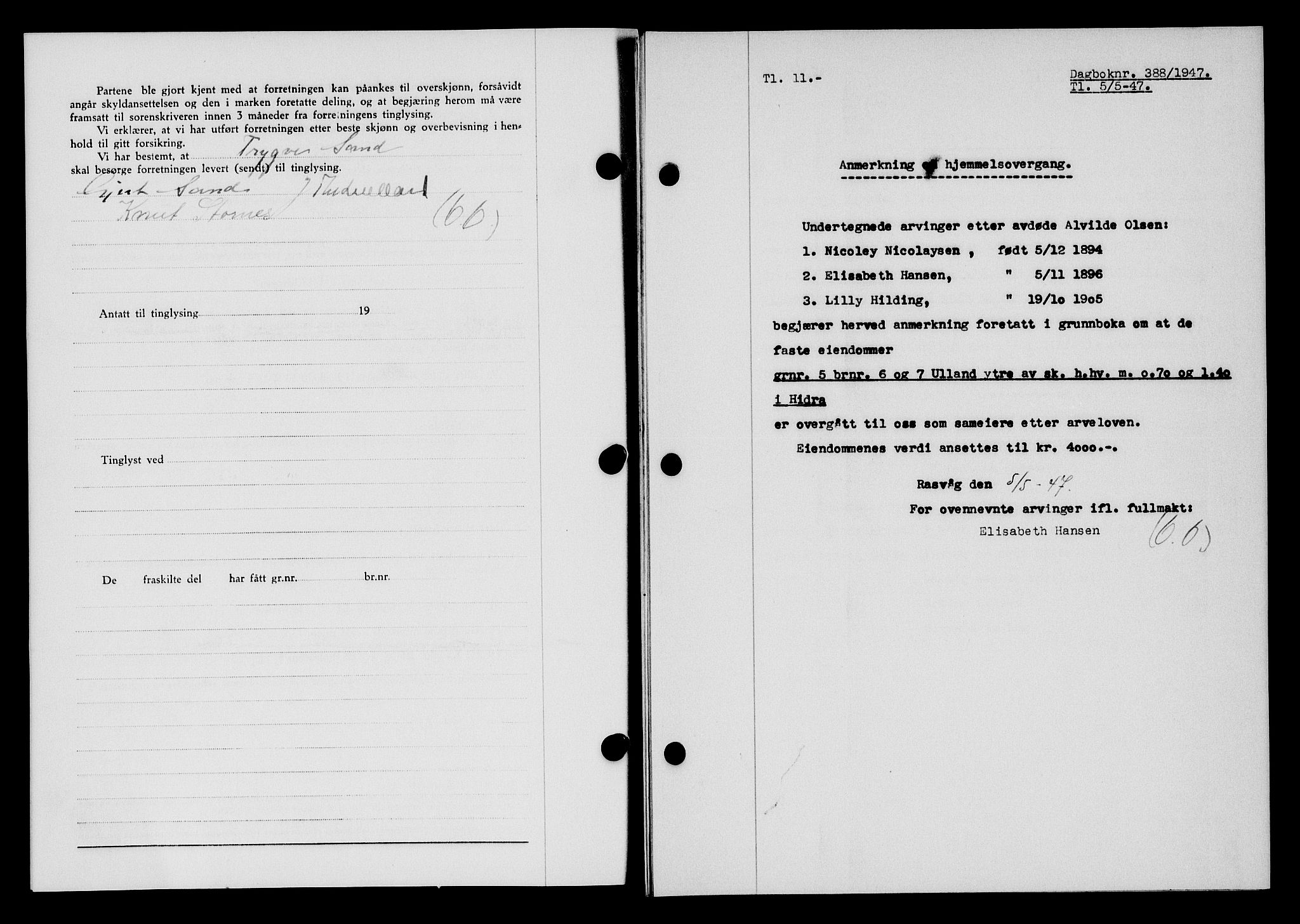 Flekkefjord sorenskriveri, SAK/1221-0001/G/Gb/Gba/L0062: Mortgage book no. A-10, 1947-1947, Diary no: : 388/1947