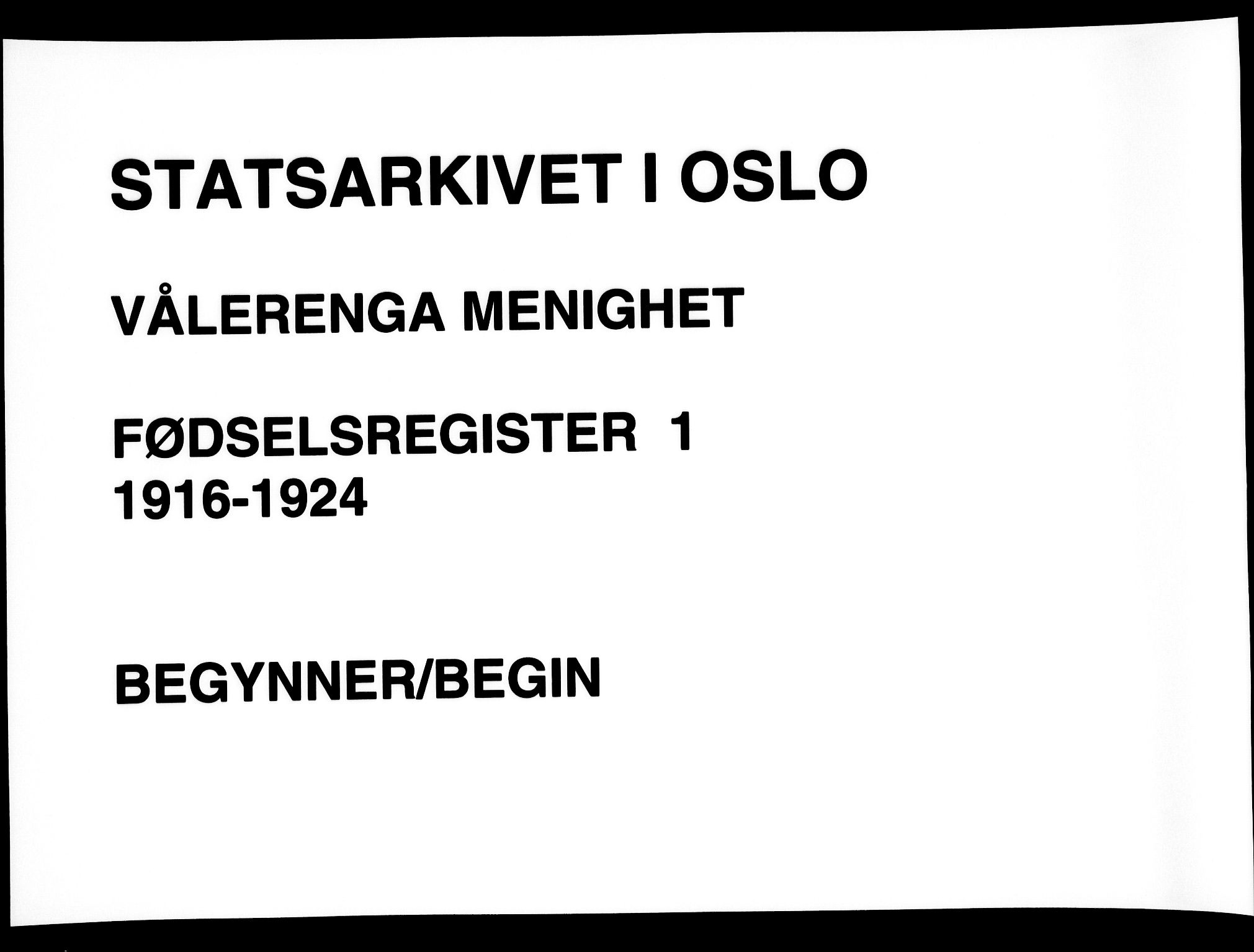 Vålerengen prestekontor Kirkebøker, AV/SAO-A-10878/J/Ja/L0001: Birth register no. 1, 1916-1924