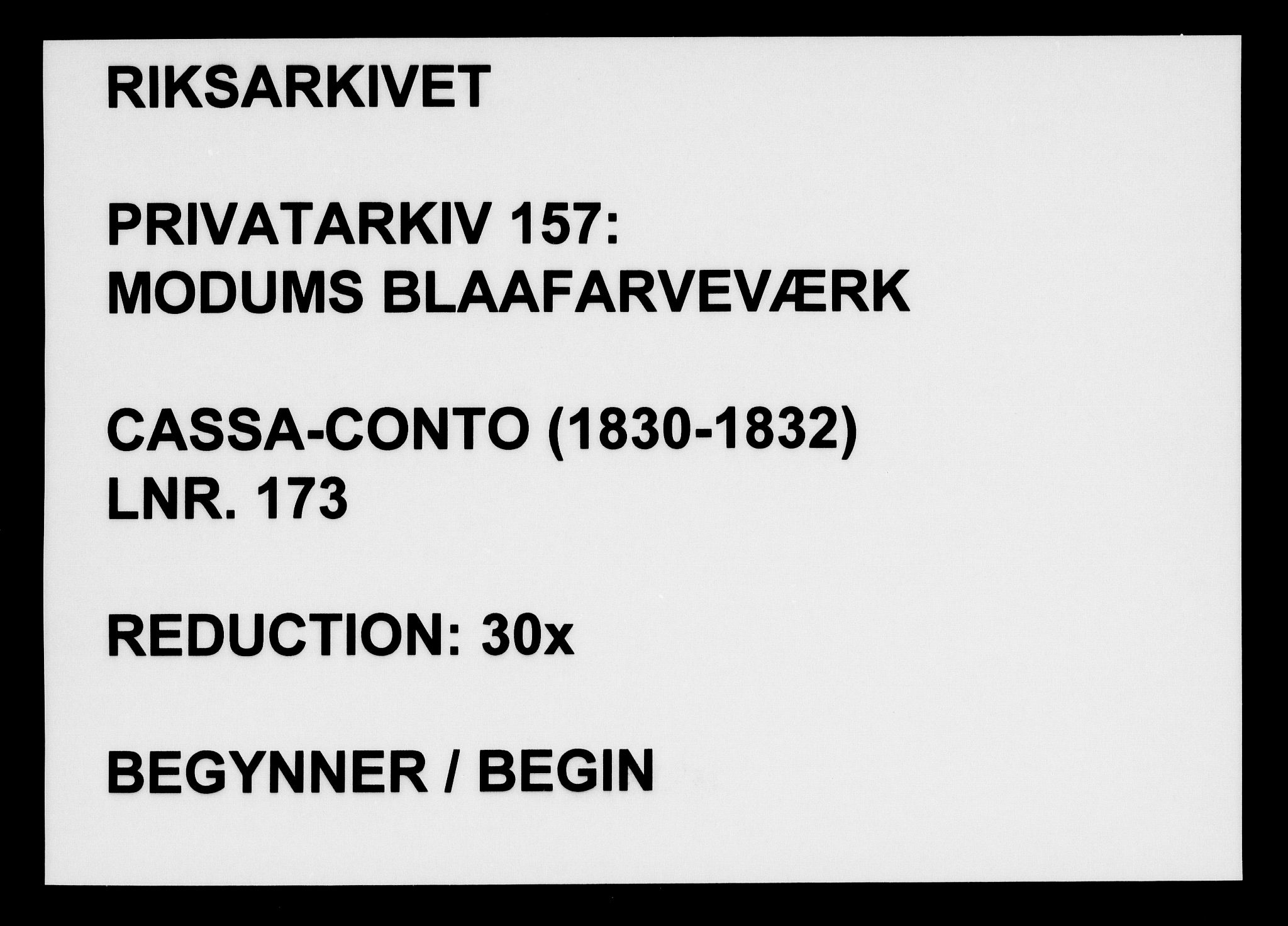 Modums Blaafarveværk, RA/PA-0157/G/Gd/Gda/L0173/0001: -- / Cassa-Conto, 1830-1832, p. 1