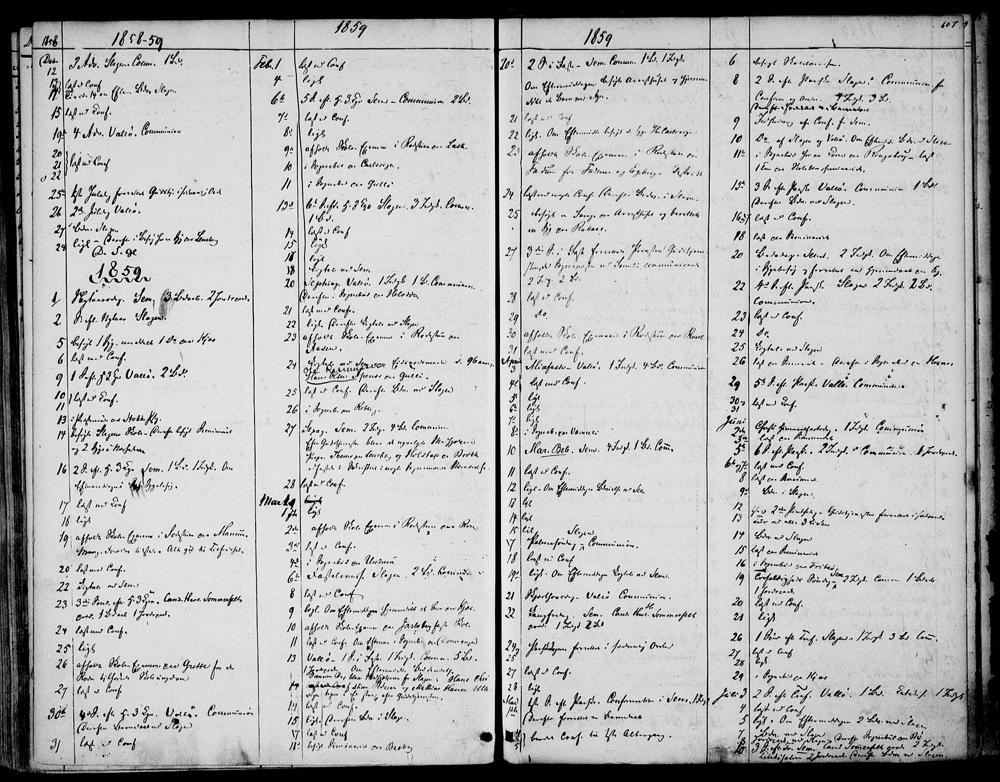 Sem kirkebøker, SAKO/A-5/F/Fa/L0007: Parish register (official) no. I 7, 1856-1865, p. 607