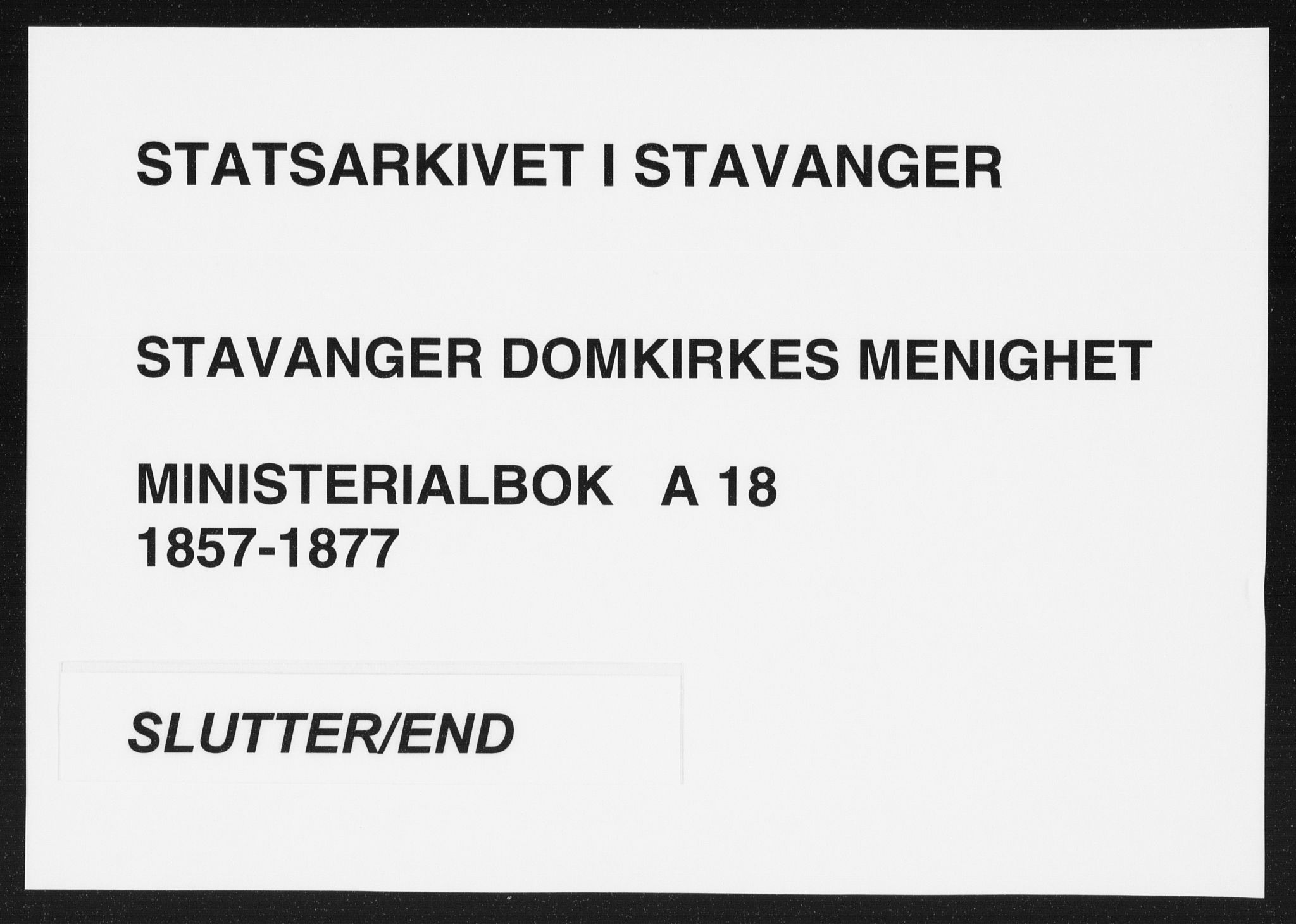 Domkirken sokneprestkontor, AV/SAST-A-101812/001/30/30BA/L0019: Parish register (official) no. A 18, 1857-1877