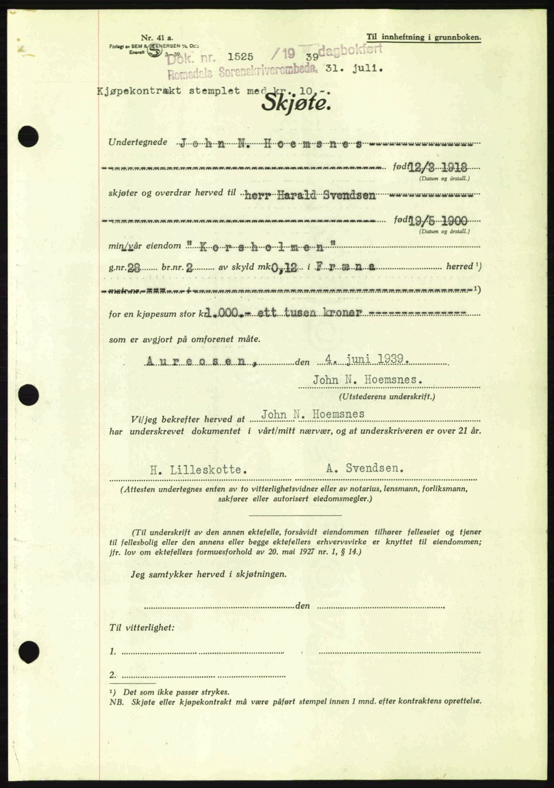 Romsdal sorenskriveri, AV/SAT-A-4149/1/2/2C: Mortgage book no. A7, 1939-1939, Diary no: : 1525/1939