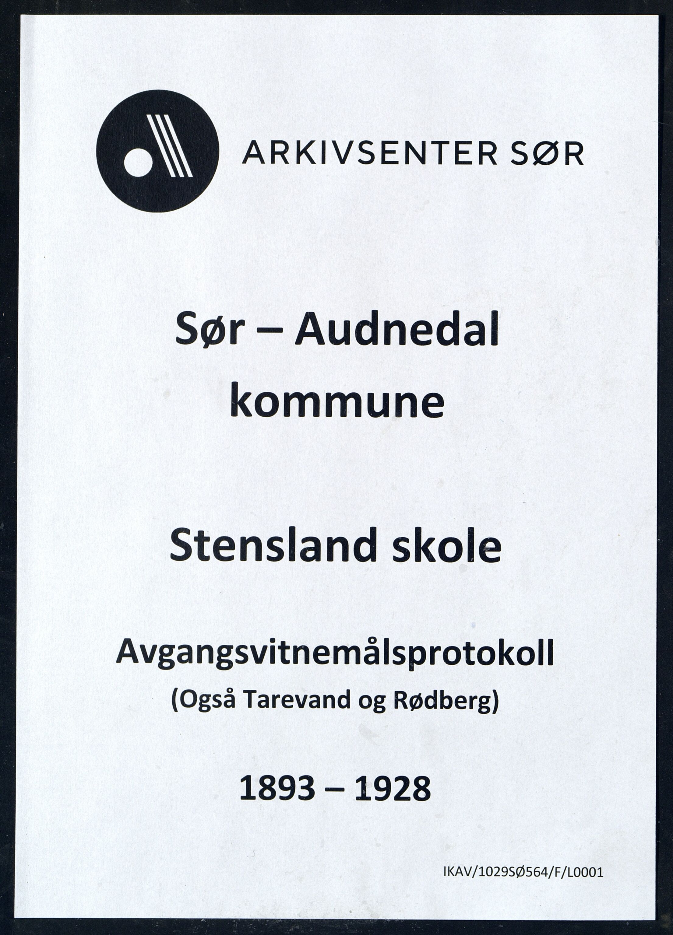 Sør-Audnedal kommune - Stensland Skole, ARKSOR/1029SØ564/F/L0001: Avgangsvitnemålsprotokoll, 1893-1928