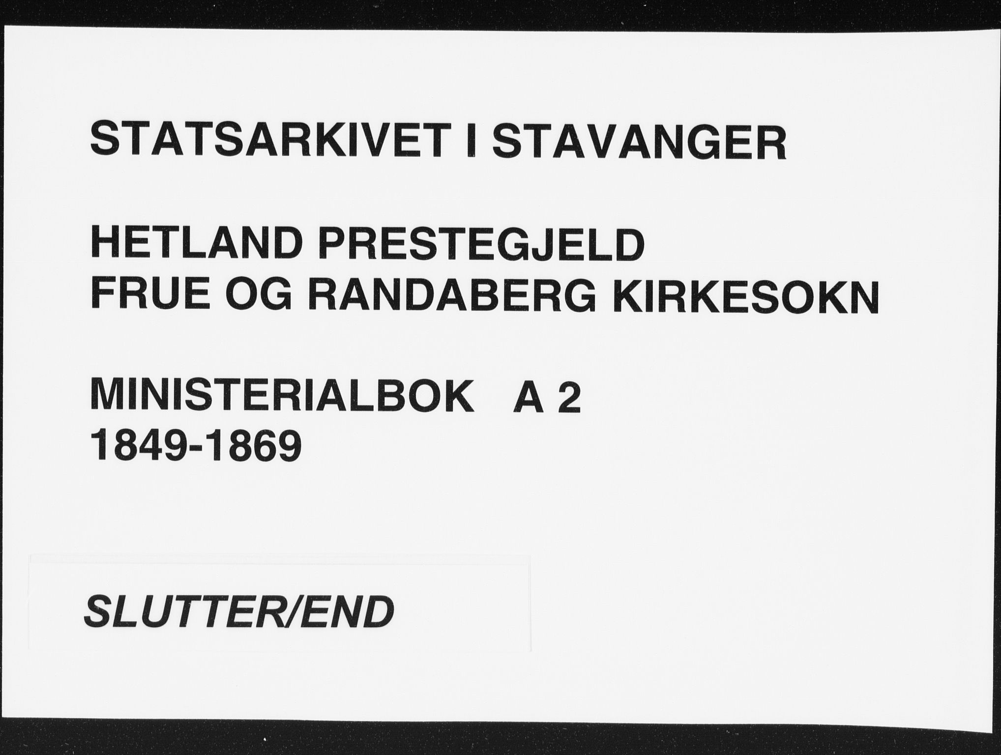 Hetland sokneprestkontor, AV/SAST-A-101826/30/30BA/L0002: Parish register (official) no. A 2, 1849-1869