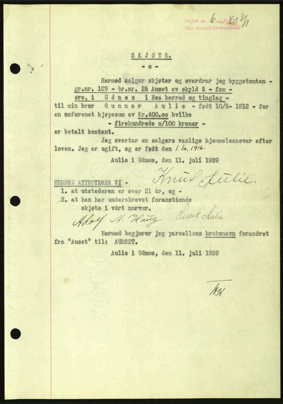 Nes tingrett, SAO/A-10548/G/Gb/Gbb/L0010: Mortgage book no. 54, 1939-1940, Diary no: : 6/1940