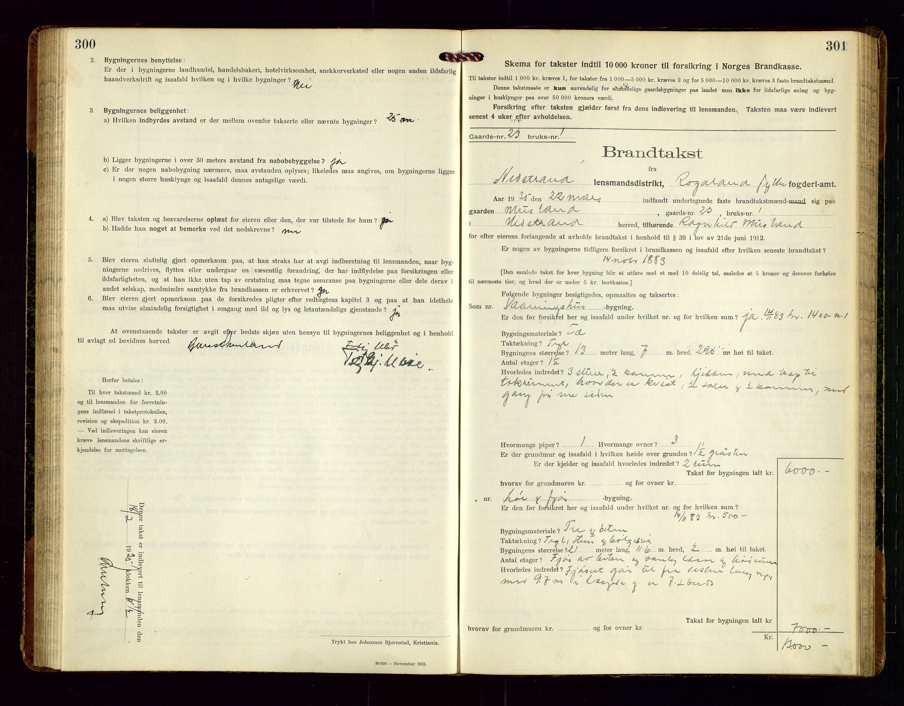 Nedstrand lensmannskontor, SAST/A-100236/Gob/L0002: "Brandtakstprotokol for Nerstrand lensmandsdistrikt Rogaland Fylke", 1916-1949, p. 300-301