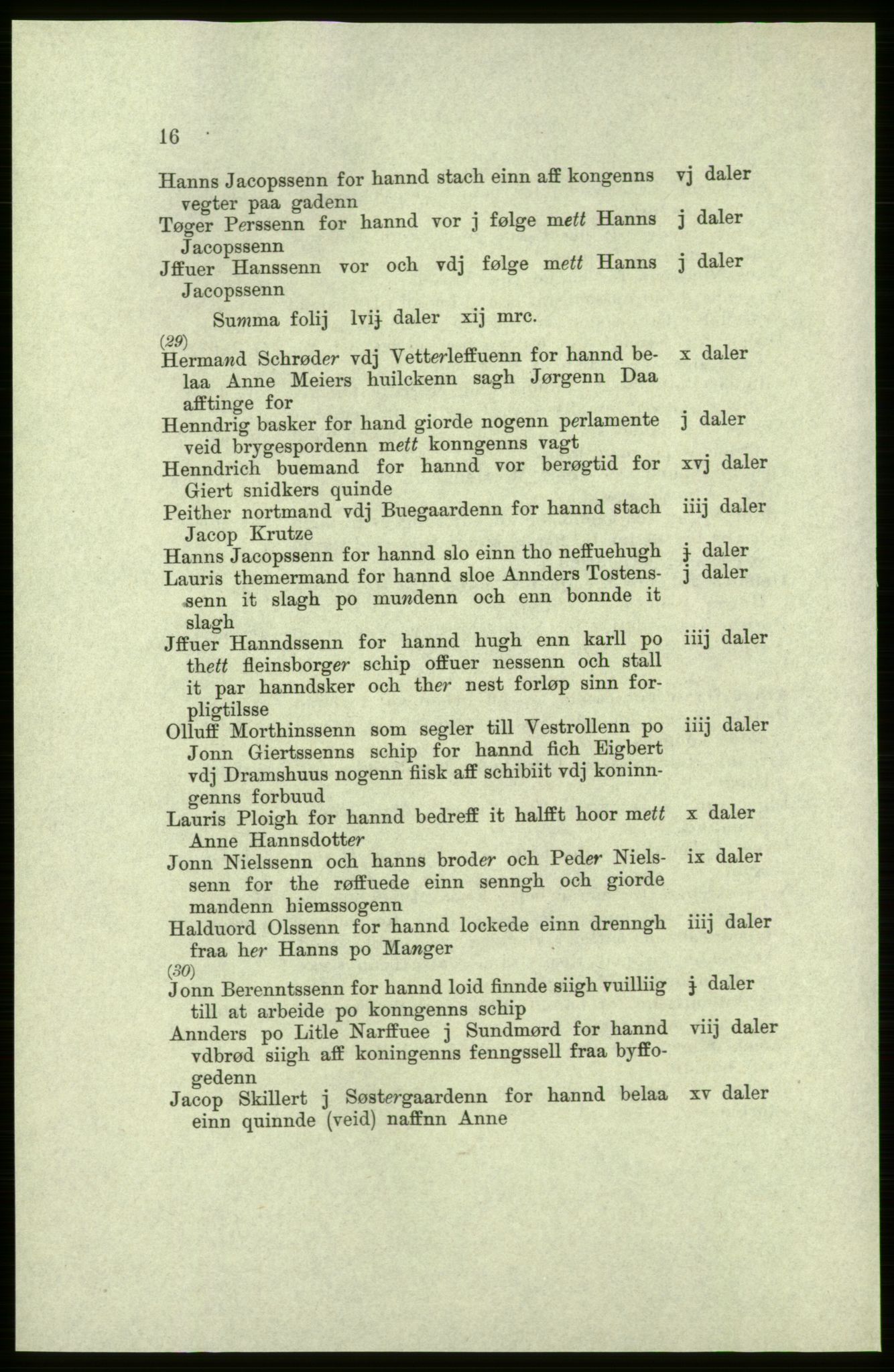 Publikasjoner utgitt av Arkivverket, PUBL/PUBL-001/C/0004: Bind 4: Rekneskap for Bergenhus len 1566-1567: A. Inntekt, 1566-1567, p. 16