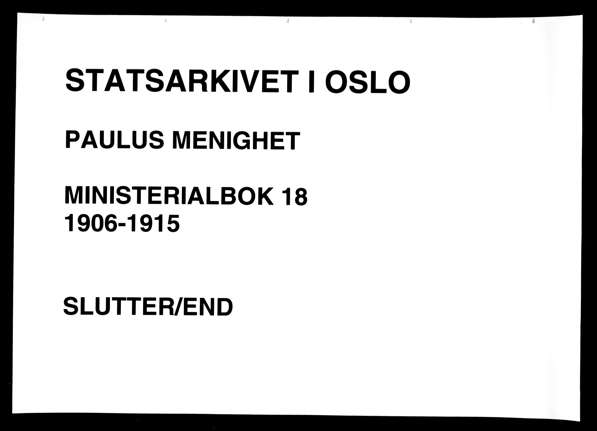 Paulus prestekontor Kirkebøker, AV/SAO-A-10871/F/Fa/L0018: Parish register (official) no. 18, 1906-1915