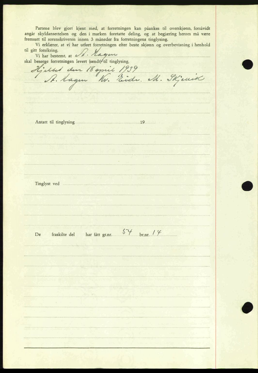 Romsdal sorenskriveri, AV/SAT-A-4149/1/2/2C: Mortgage book no. A6, 1938-1939, Diary no: : 762/1939