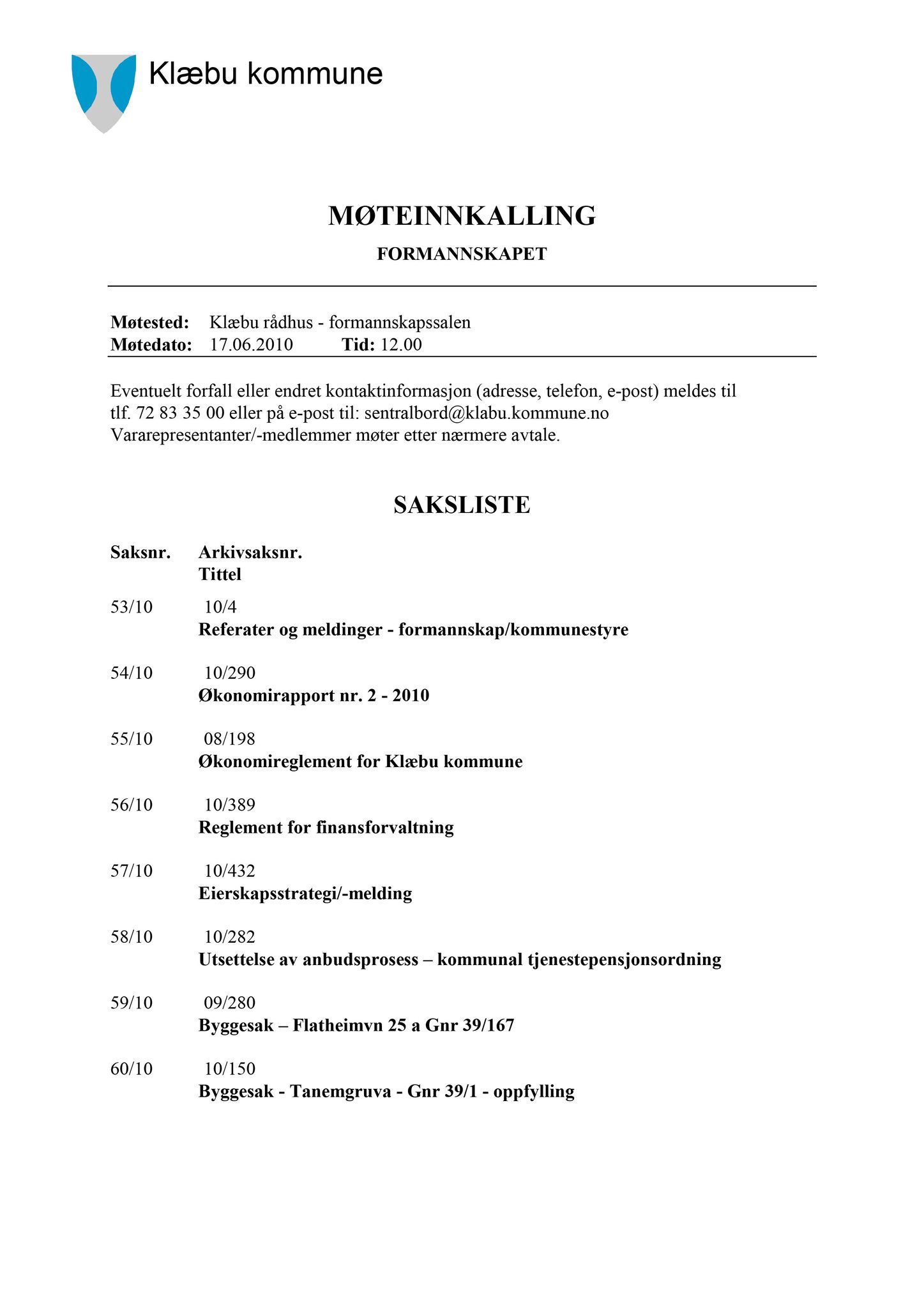 Klæbu Kommune, TRKO/KK/02-FS/L003: Formannsskapet - Møtedokumenter, 2010, p. 1172