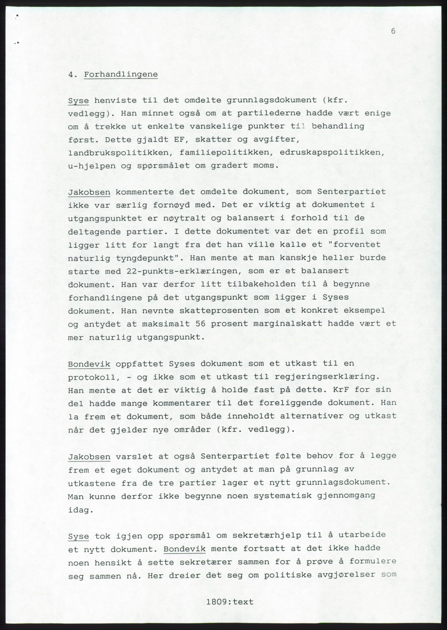 Forhandlingsmøtene 1989 mellom Høyre, KrF og Senterpartiet om dannelse av regjering, AV/RA-PA-0697/A/L0001: Forhandlingsprotokoll med vedlegg, 1989, p. 48