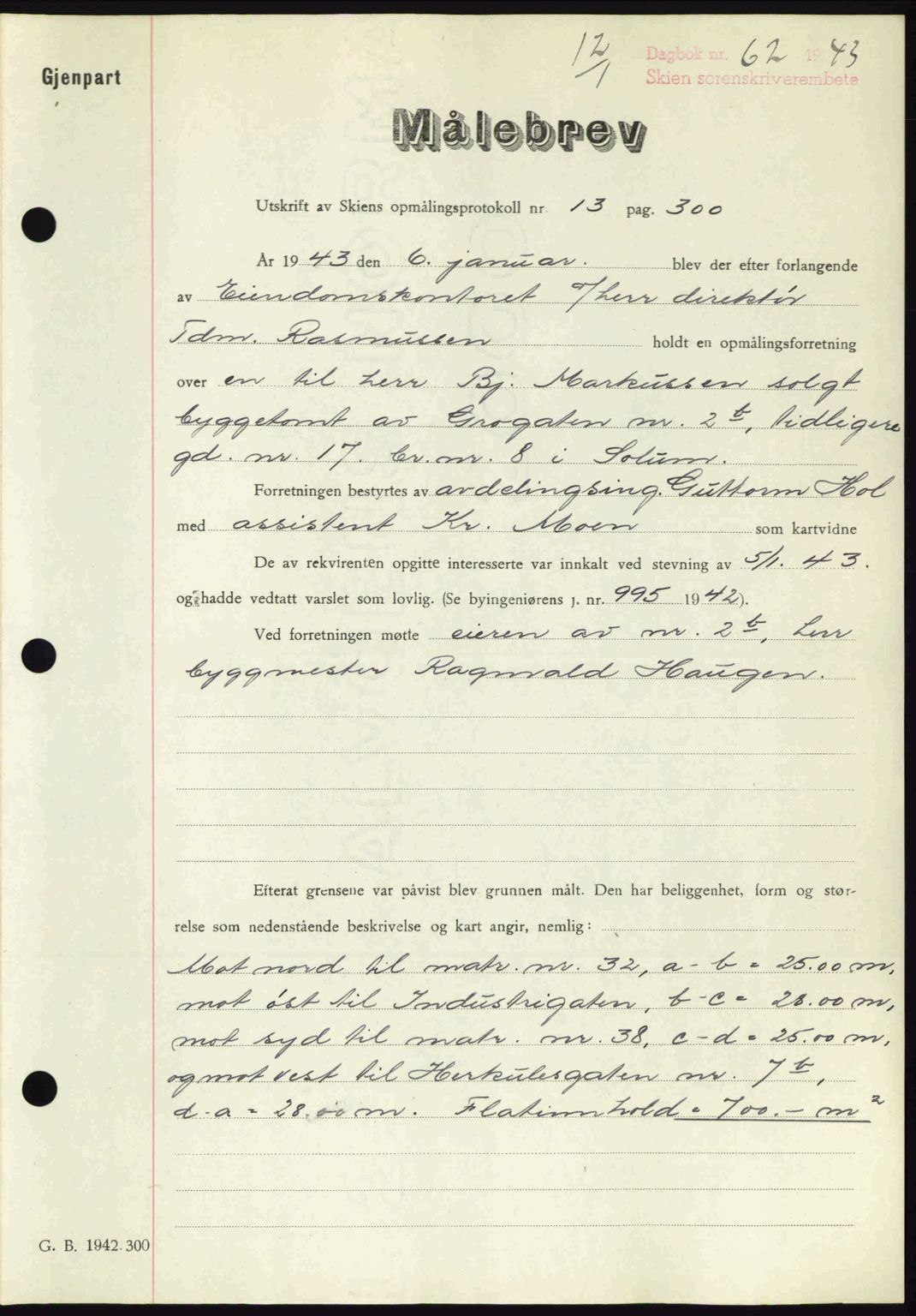 Skien sorenskriveri, AV/SAKO-A-225/G/Ga/Gaa/L0007: Mortgage book no. A-7, 1943-1943, Diary no: : 62/1943