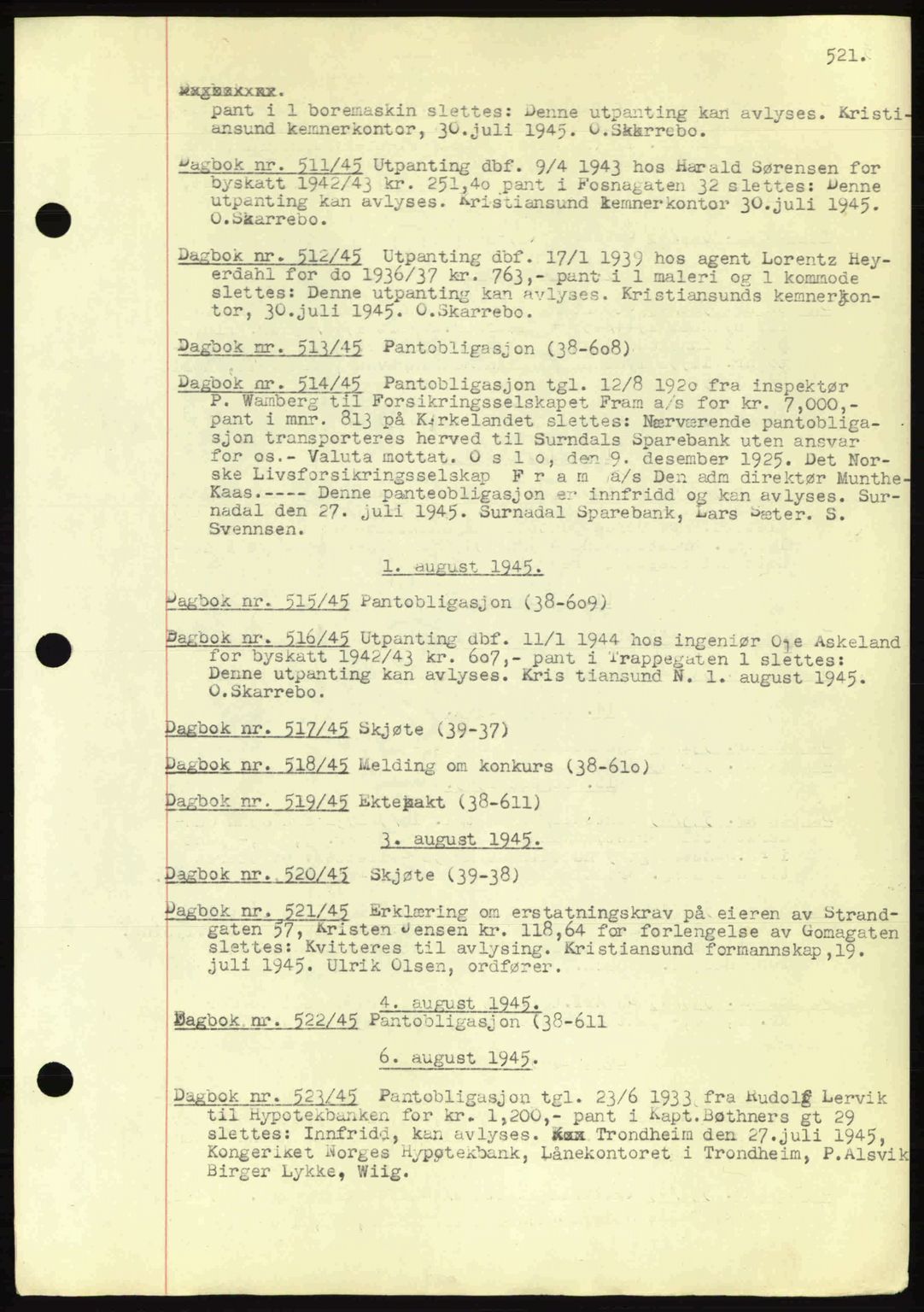 Kristiansund byfogd, AV/SAT-A-4587/A/27: Mortgage book no. 32a, 1938-1946, Diary no: : 513/1945