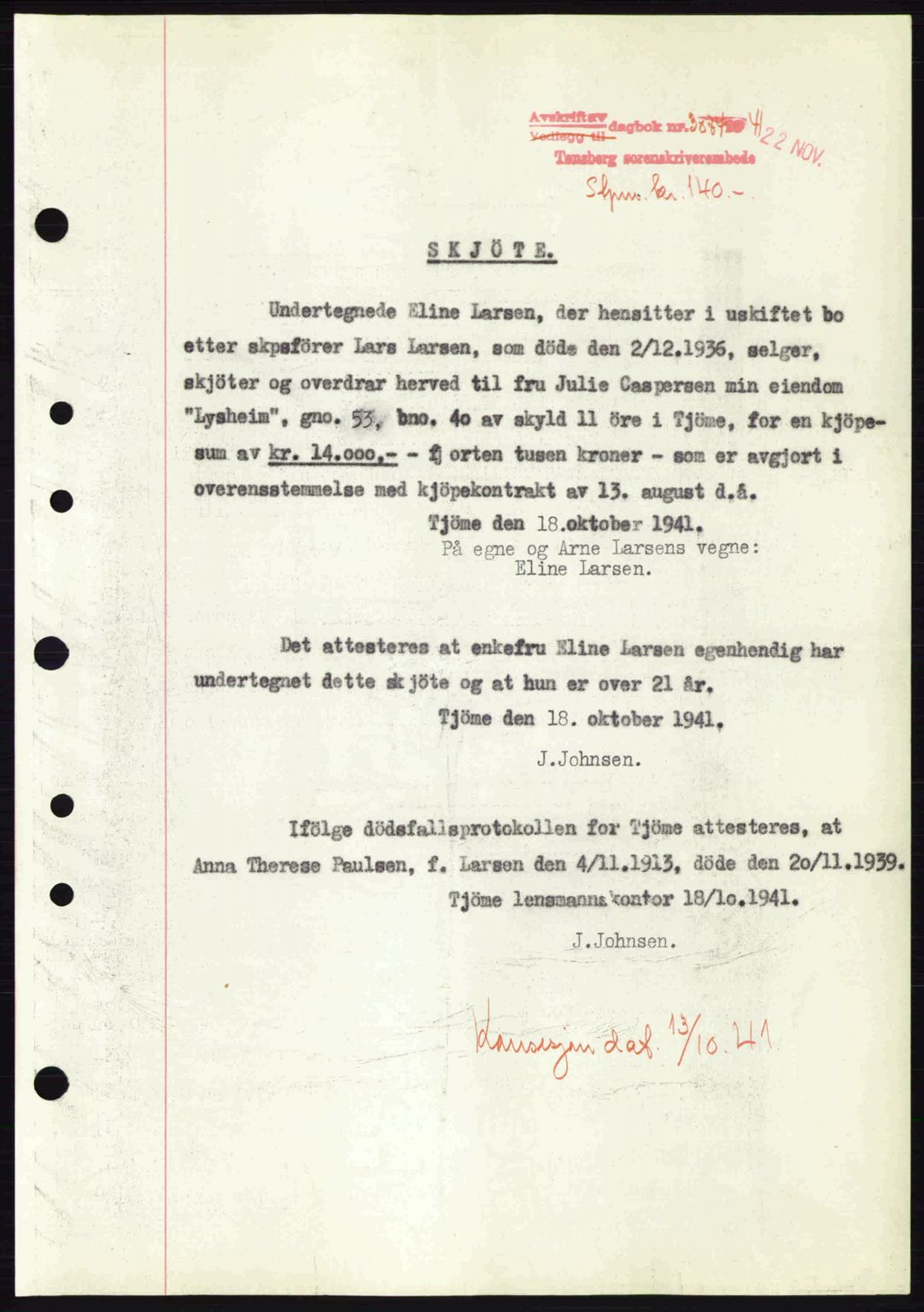 Tønsberg sorenskriveri, AV/SAKO-A-130/G/Ga/Gaa/L0010: Mortgage book no. A10, 1941-1941, Diary no: : 3084/1941