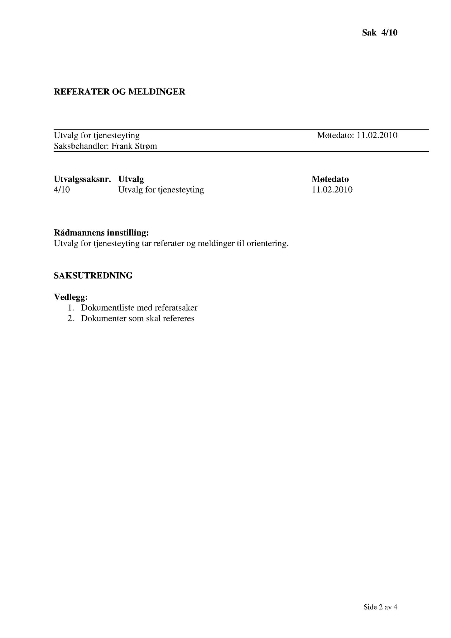 Klæbu Kommune, TRKO/KK/14-UTY/L003: Utvalg for tjenesteyting - Møtedokumenter, 2010, p. 10