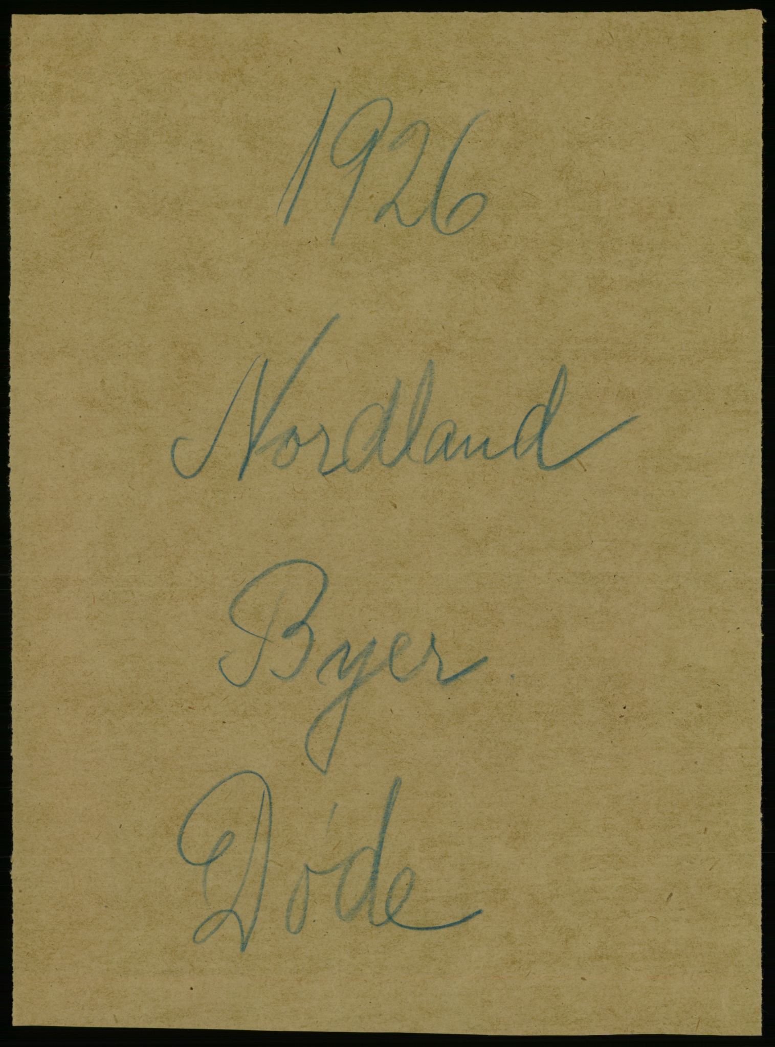 Statistisk sentralbyrå, Sosiodemografiske emner, Befolkning, AV/RA-S-2228/D/Df/Dfc/Dfcf/L0041: Nordland fylke: Døde. Bygder og byer., 1926, p. 1