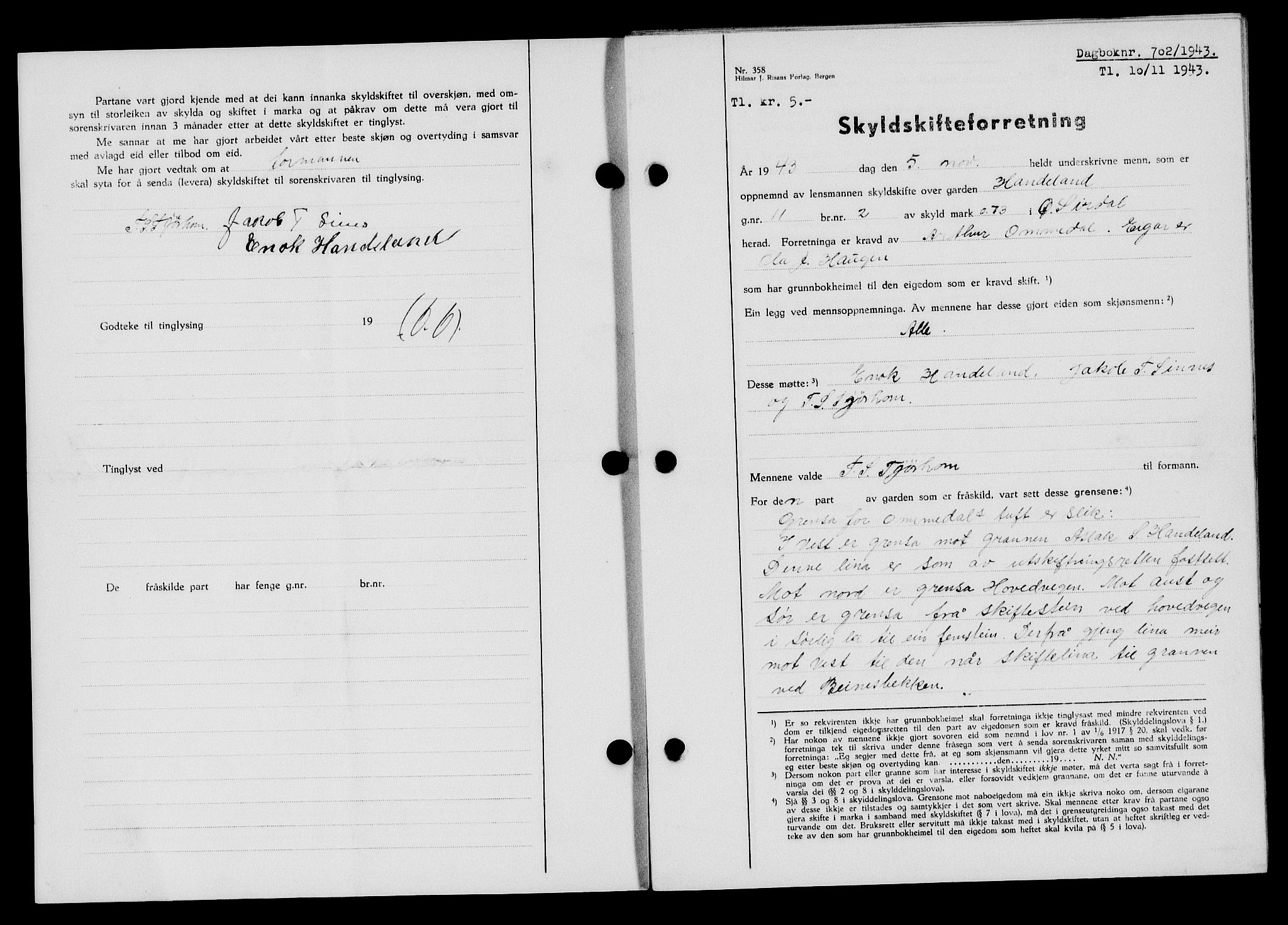 Flekkefjord sorenskriveri, SAK/1221-0001/G/Gb/Gba/L0058: Mortgage book no. A-6, 1942-1944, Diary no: : 702/1943