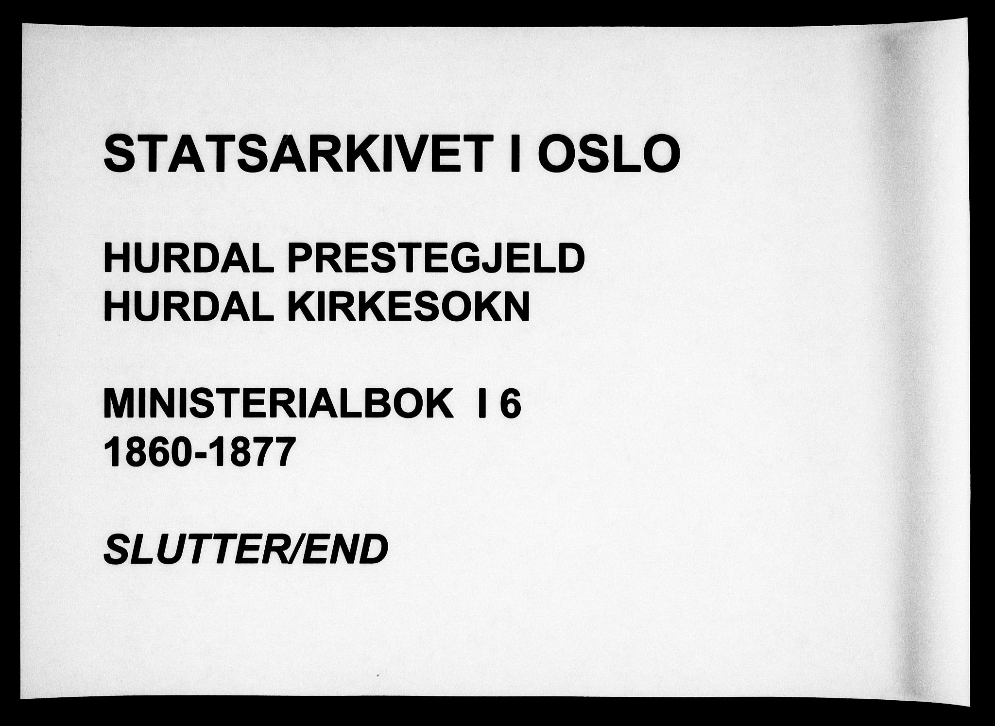 Hurdal prestekontor Kirkebøker, AV/SAO-A-10889/F/Fa/L0006: Parish register (official) no. I 6, 1860-1877