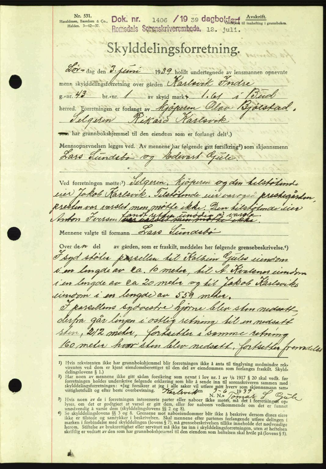 Romsdal sorenskriveri, AV/SAT-A-4149/1/2/2C: Mortgage book no. A7, 1939-1939, Diary no: : 1406/1939