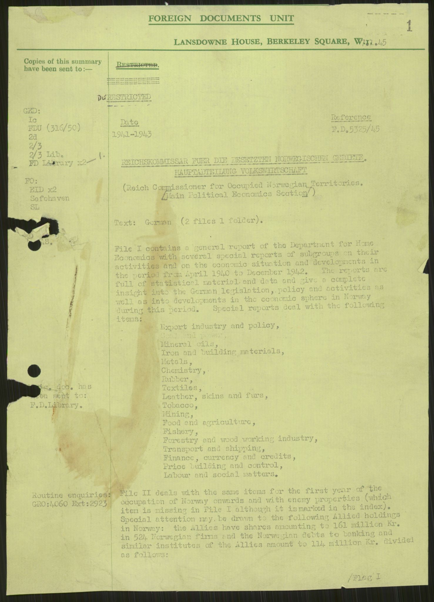 Documents Section, AV/RA-RAFA-2200/F/L0049/0013: Dokumenter returnert fra Imperial War Museum (IWM) / FD 5325/45.  Hauptabt. Volkswirtschaft:  Berichte 16. Apr - 15. Jul 1942.
Sammendrag for hele FD 5325/45.
IWM Box S 337, File No. 2.  Cover No. I., 1942