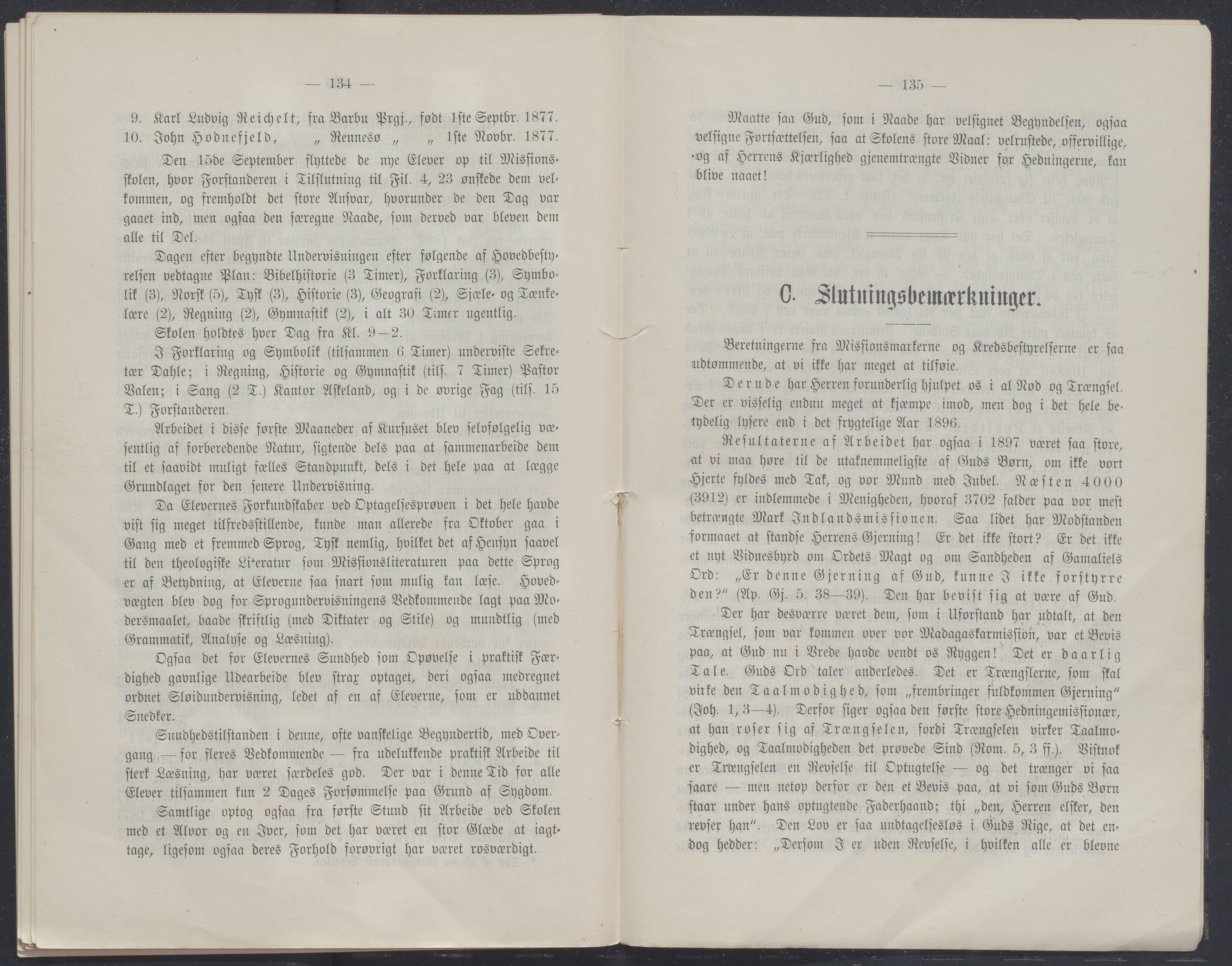 Det Norske Misjonsselskap - hovedadministrasjonen, VID/MA-A-1045/D/Db/Dba/L0339/0009: Beretninger, Bøker, Skrifter o.l   / Årsberetninger. Heftet. 56. , 1898, p. 134-135