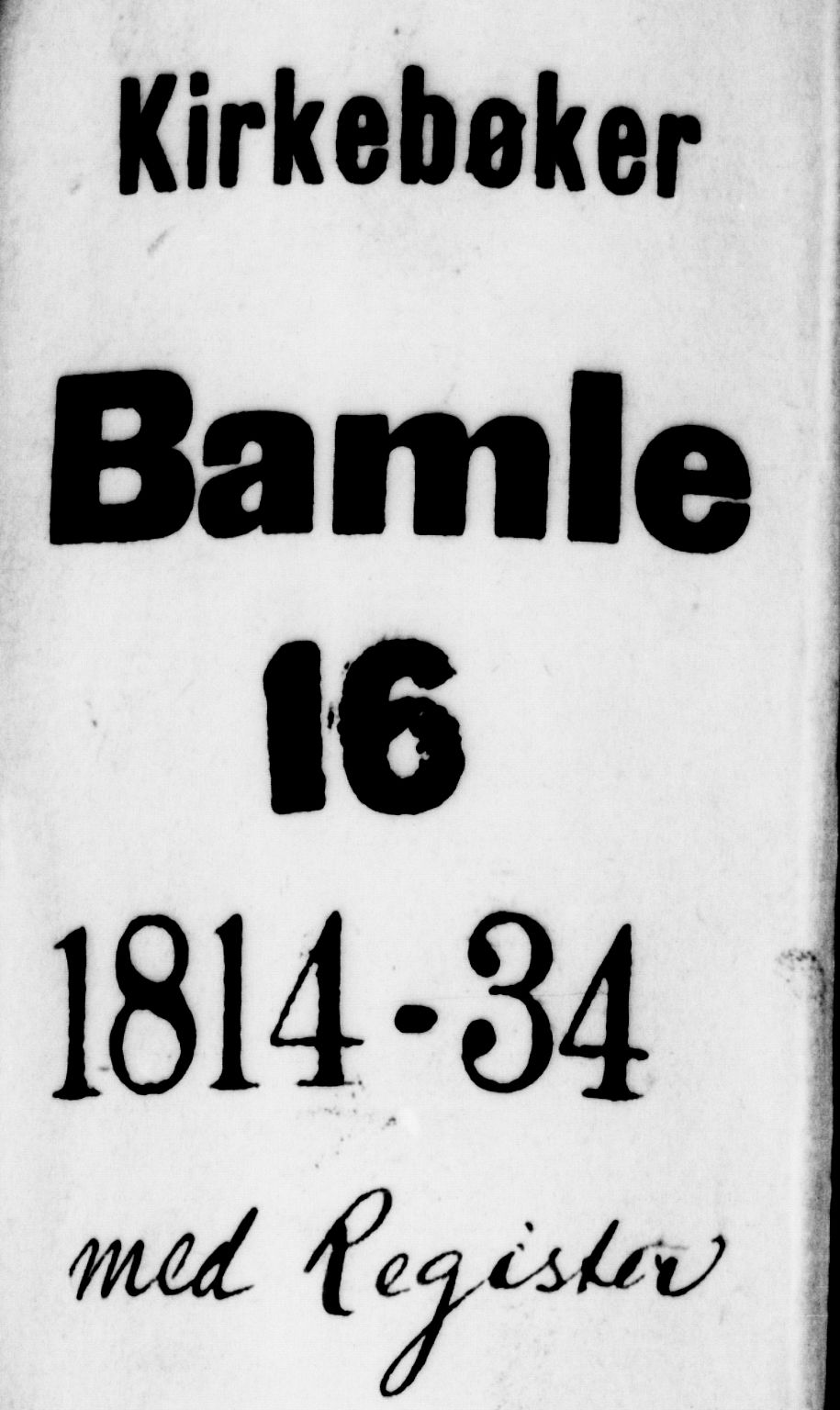 Bamble kirkebøker, AV/SAKO-A-253/F/Fa/L0003: Parish register (official) no. I 3 /1, 1814-1834