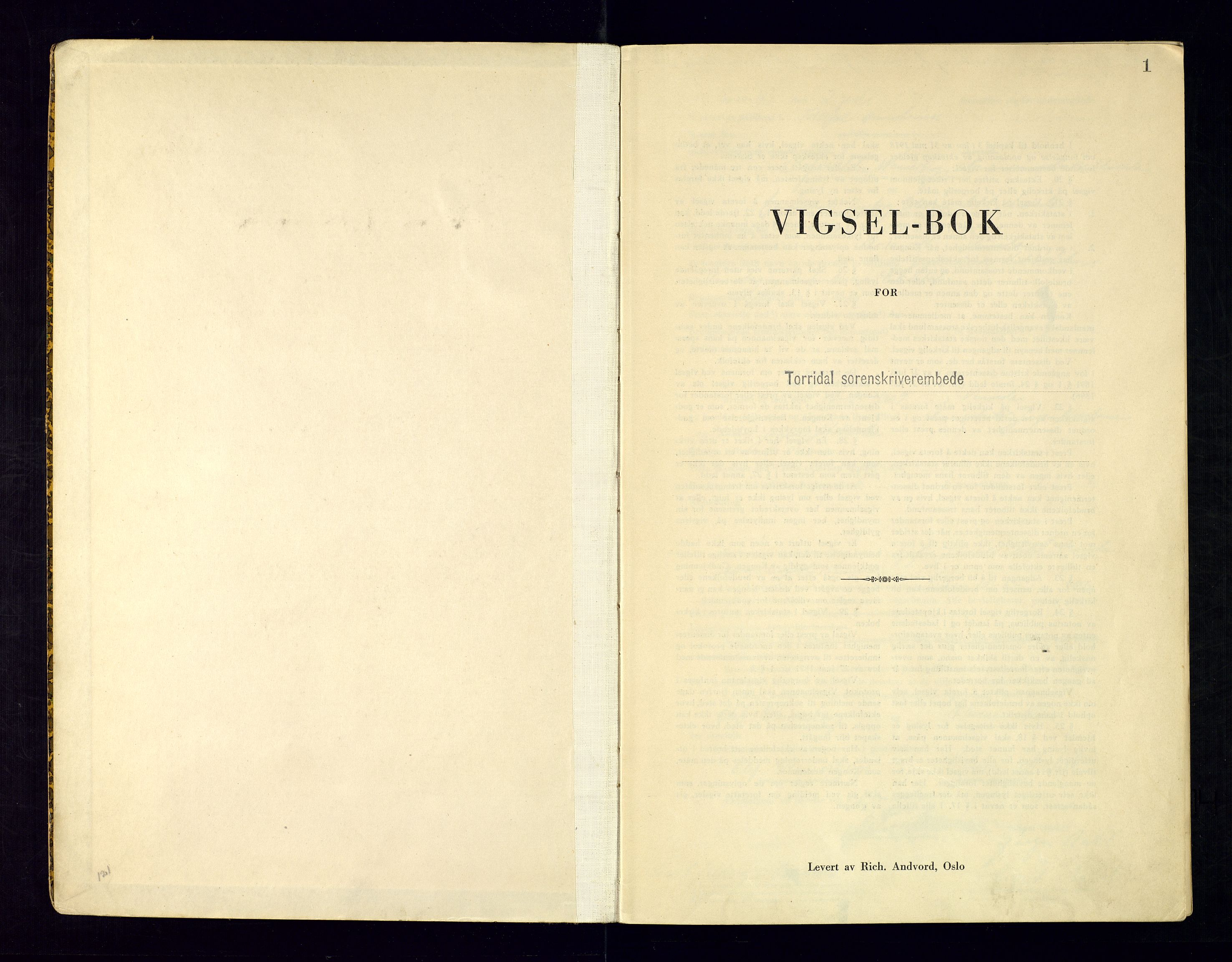 Torridal sorenskriveri, SAK/1221-0012/L/Ld/L0004: Vigselbok nr. 2, 1943-1946, p. 1