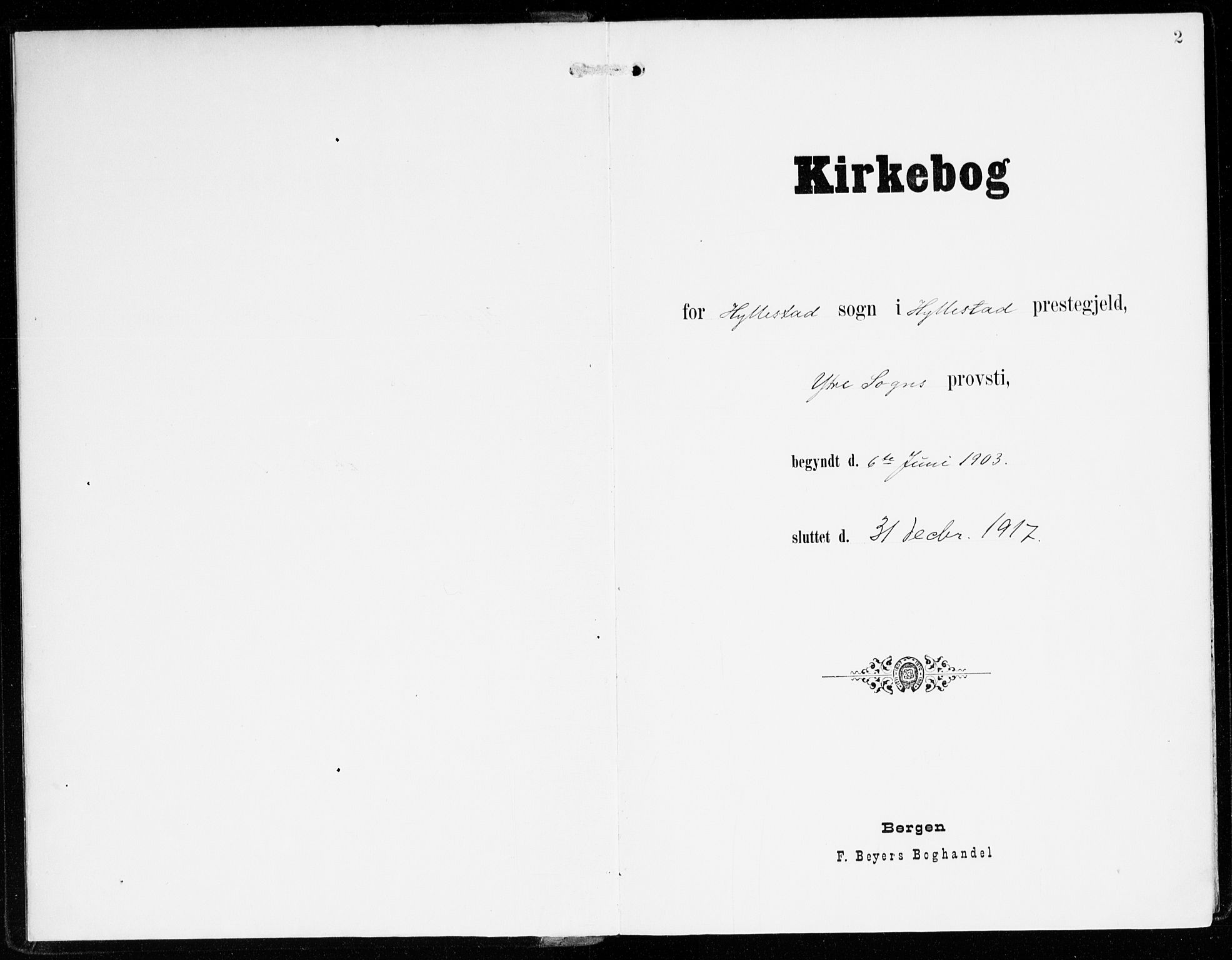 Hyllestad sokneprestembete, AV/SAB-A-80401: Parish register (official) no. B 2, 1903-1917, p. 2