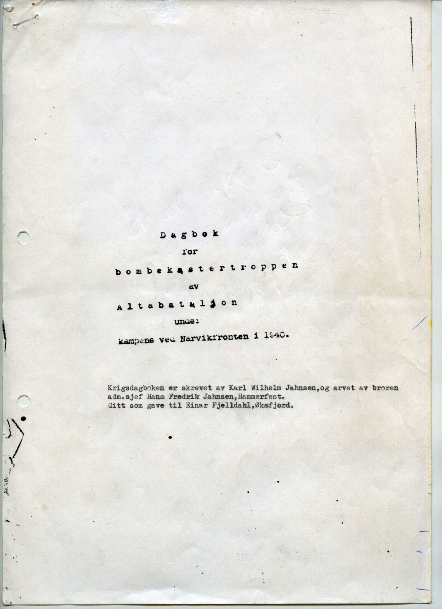 Alta Bataljon Veteranforening, FMFB/A-1219/E/L0001: Krigsdagbok 1940, 1940