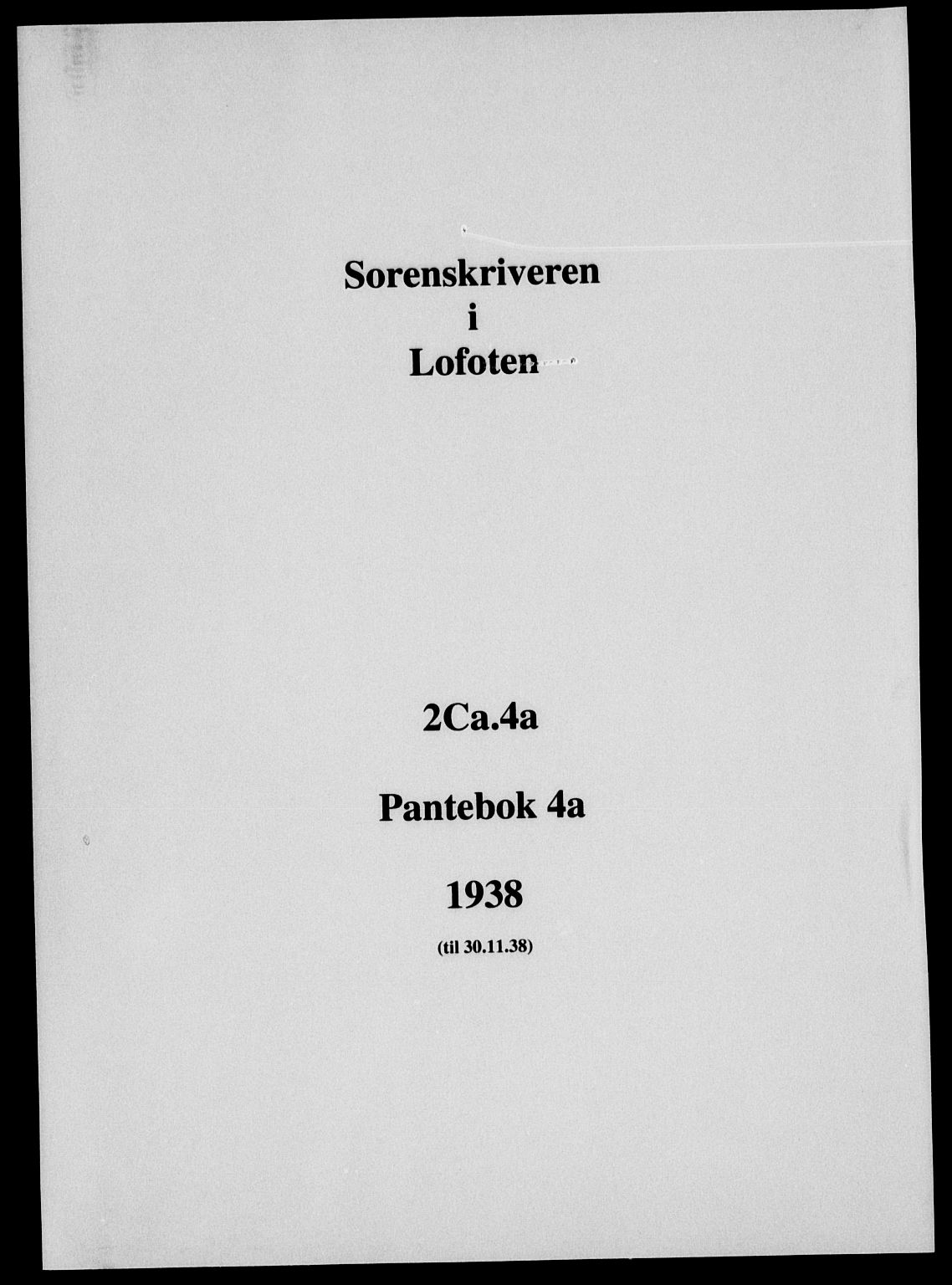 Lofoten sorenskriveri, SAT/A-0017/1/2/2C/L0004a: Mortgage book no. 4a, 1938-1938