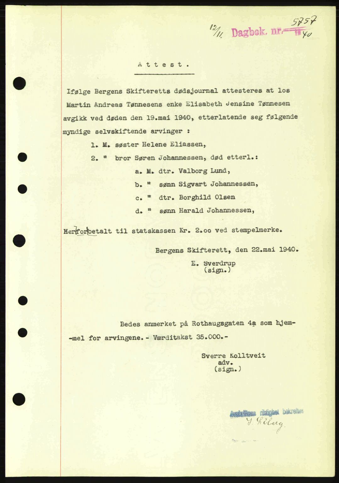 Byfogd og Byskriver i Bergen, AV/SAB-A-3401/03/03Bc/L0013: Mortgage book no. A10-11, 1940-1941, Diary no: : 5757/1940