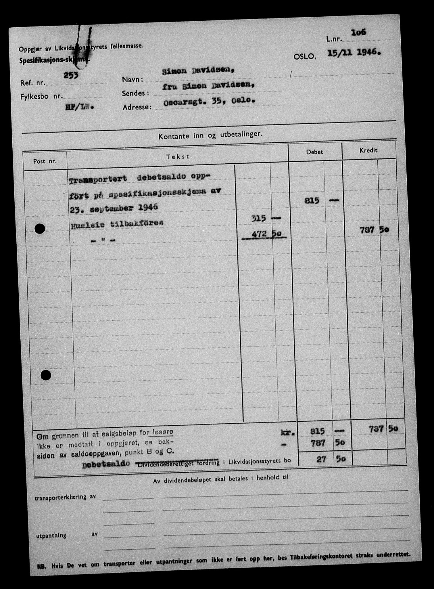 Justisdepartementet, Tilbakeføringskontoret for inndratte formuer, AV/RA-S-1564/H/Hc/Hcc/L0930: --, 1945-1947, p. 8