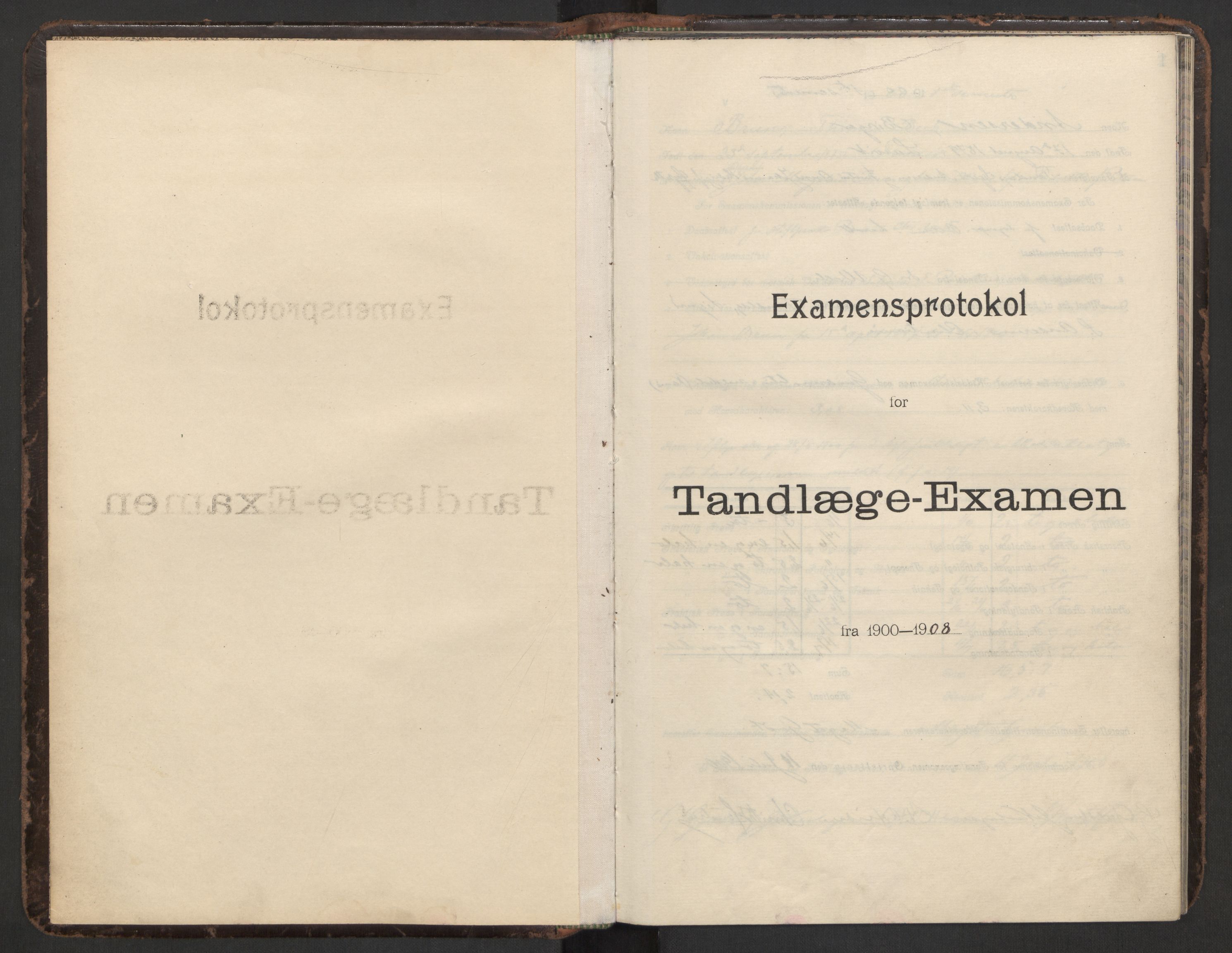 Universitetet i Oslo, Det odontologiske fakultet, AV/RA-S-4407/F/Fb/Fbb/L0001: Eksamensprotokoll for tannlege-eksamen, 1900-1909