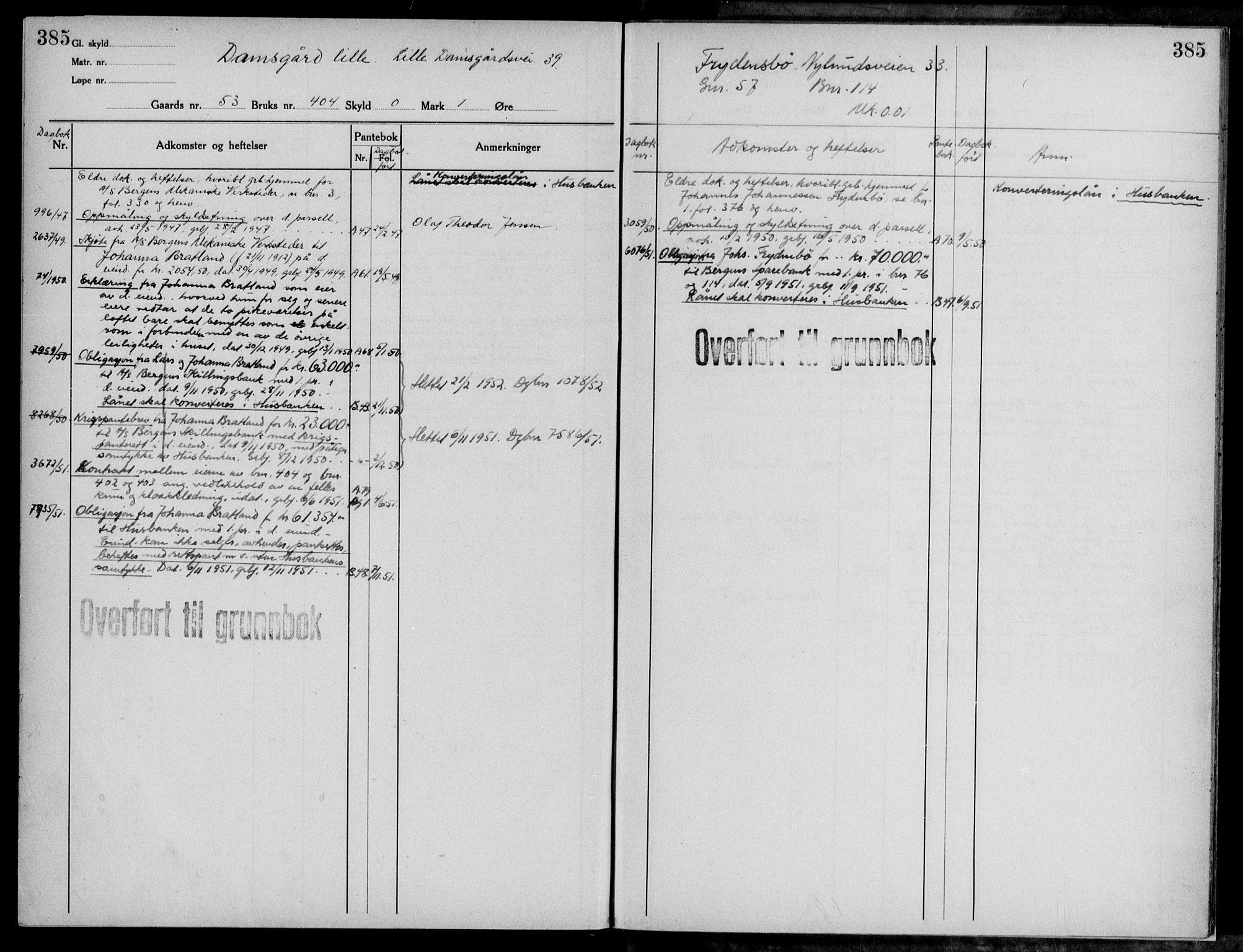 Midhordland sorenskriveri, AV/SAB-A-3001/1/G/Ga/Gab/L0117: Mortgage register no. II.A.b.117, p. 385