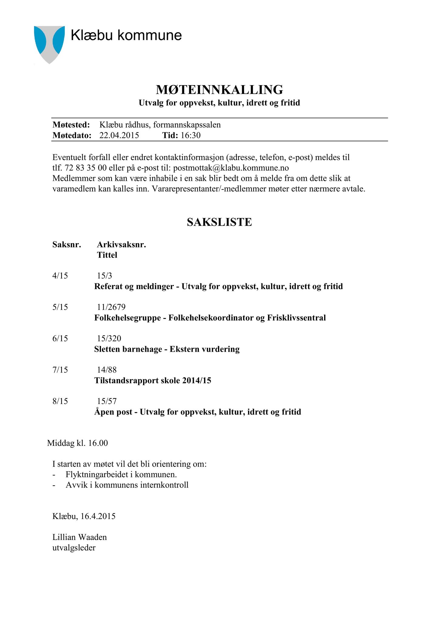 Klæbu Kommune, TRKO/KK/04-UO/L006: Utvalg for oppvekst - Møtedokumenter, 2015, p. 124