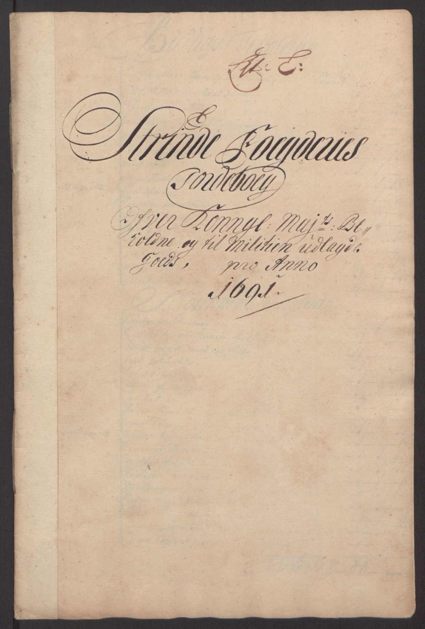 Rentekammeret inntil 1814, Reviderte regnskaper, Fogderegnskap, RA/EA-4092/R61/L4103: Fogderegnskap Strinda og Selbu, 1691-1692, p. 115