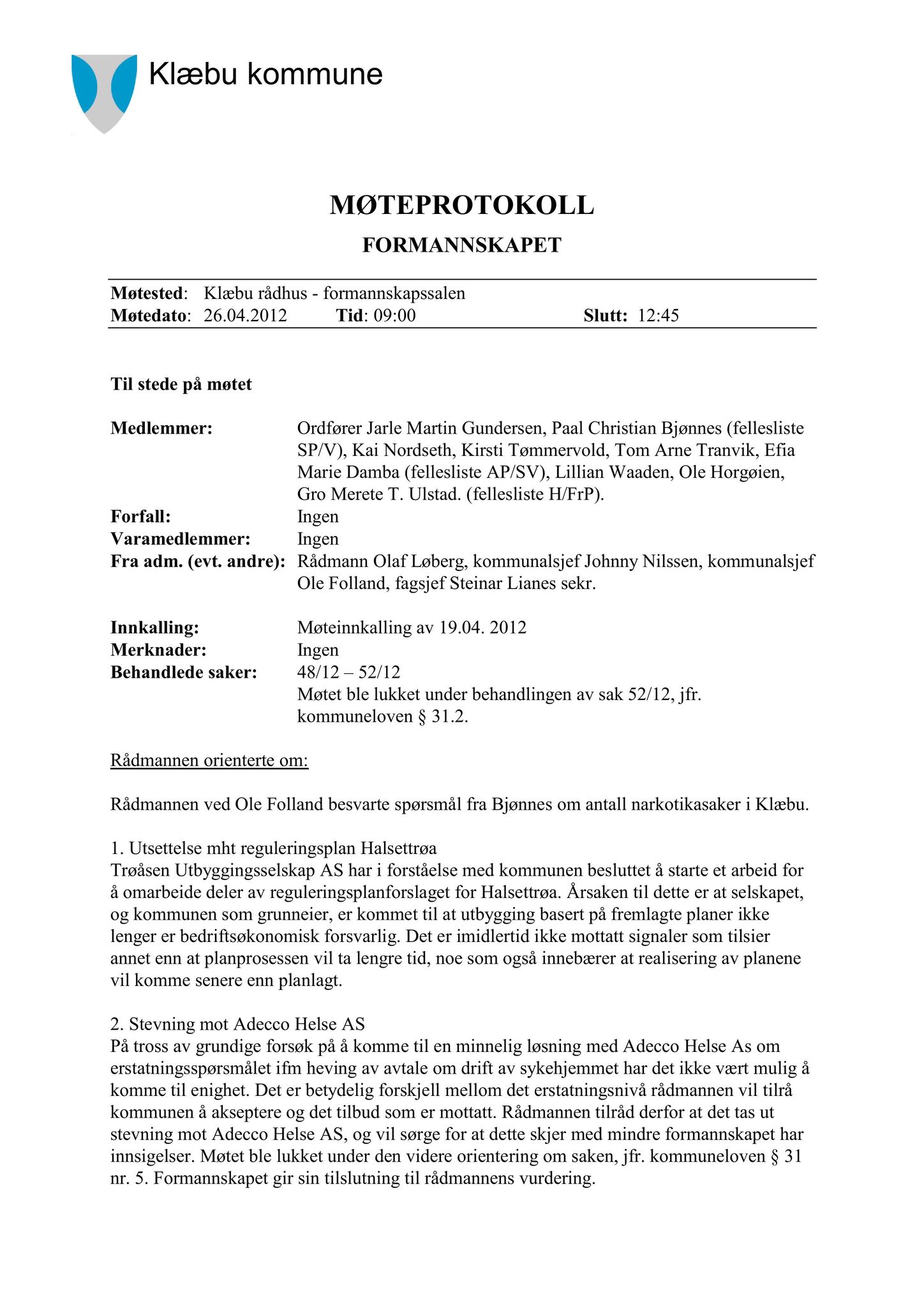 Klæbu Kommune, TRKO/KK/02-FS/L005: Formannsskapet - Møtedokumenter, 2012, p. 1223