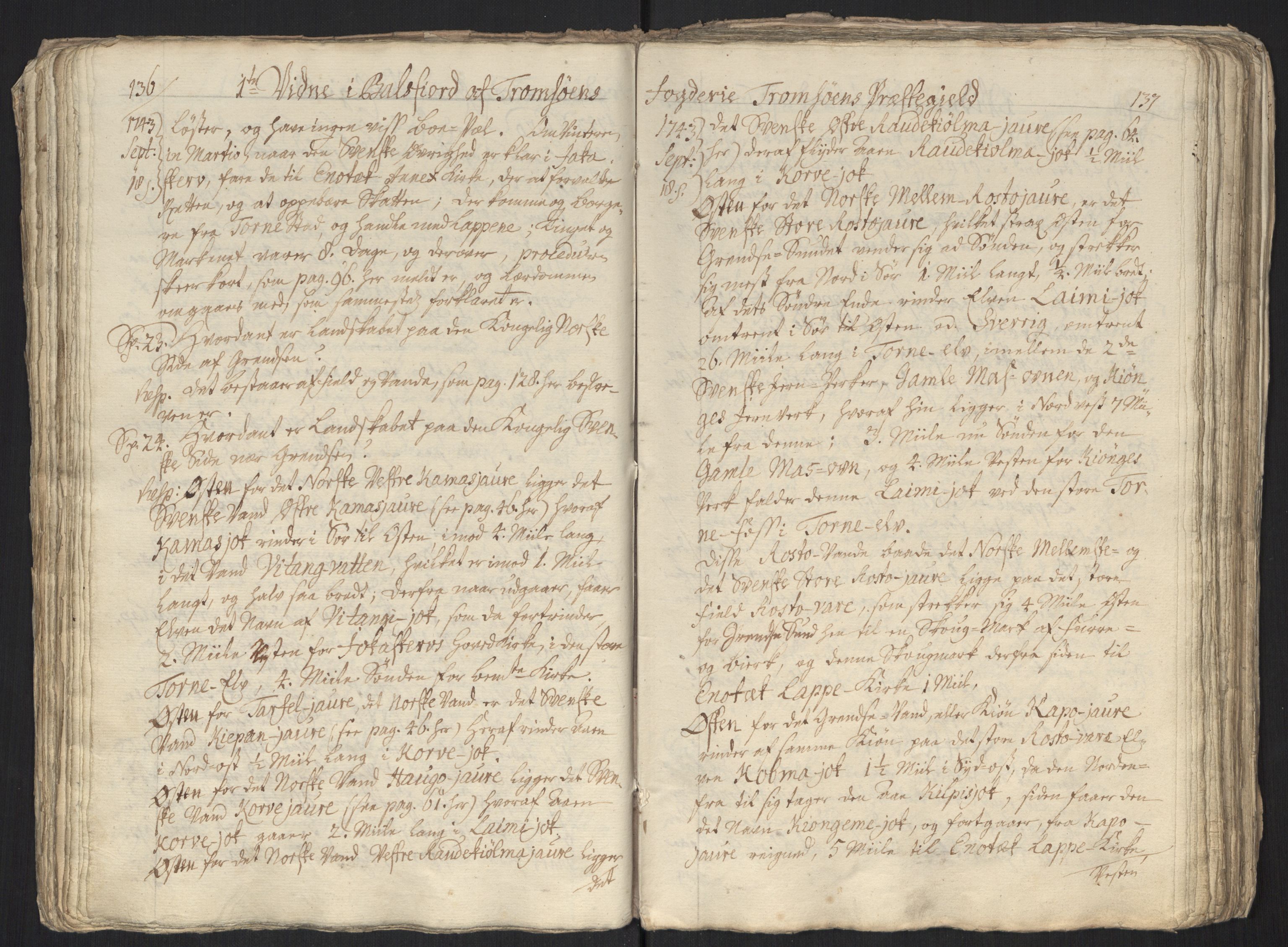 Danske Kanselli, Grensearkivet, AV/RA-EA-4062/F/L0011a/0002: Volum XXIII-XXVIa / Vol. XXIV: Major Schnitlers grenseeksaminasjonsprotokoll, 4. bind, 1743, p. 136-137