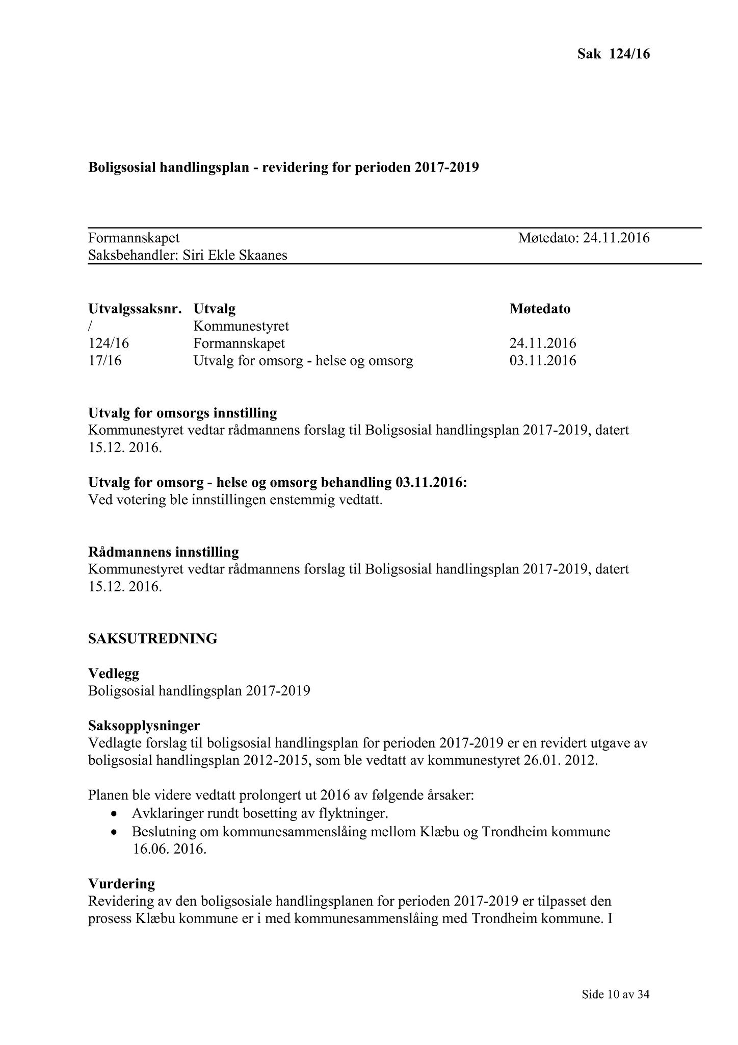 Klæbu Kommune, TRKO/KK/02-FS/L009: Formannsskapet - Møtedokumenter, 2016, p. 3291