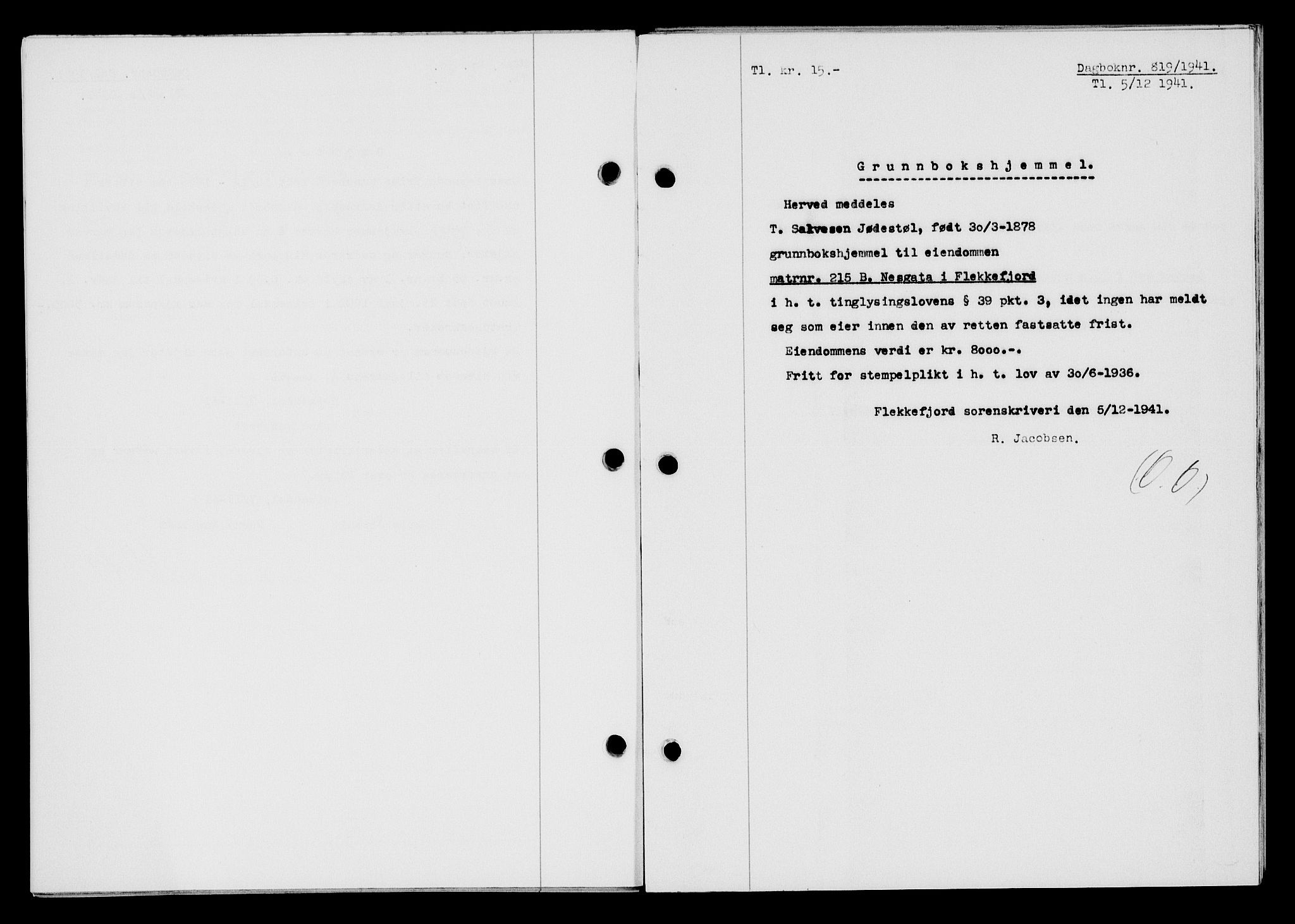 Flekkefjord sorenskriveri, SAK/1221-0001/G/Gb/Gba/L0057: Mortgage book no. A-5, 1941-1942, Diary no: : 819/1941