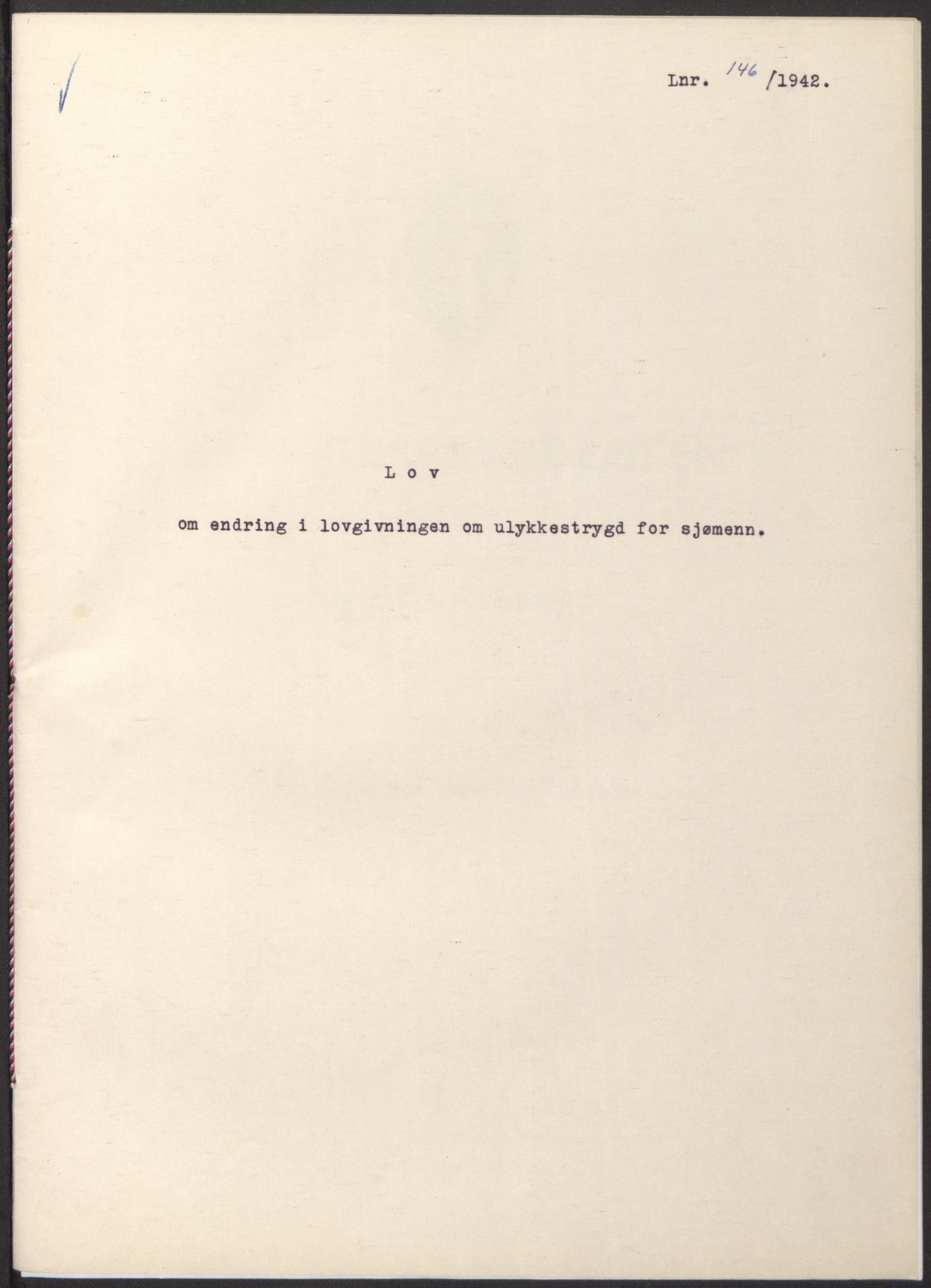 NS-administrasjonen 1940-1945 (Statsrådsekretariatet, de kommisariske statsråder mm), RA/S-4279/D/Db/L0098: Lover II, 1942, p. 146